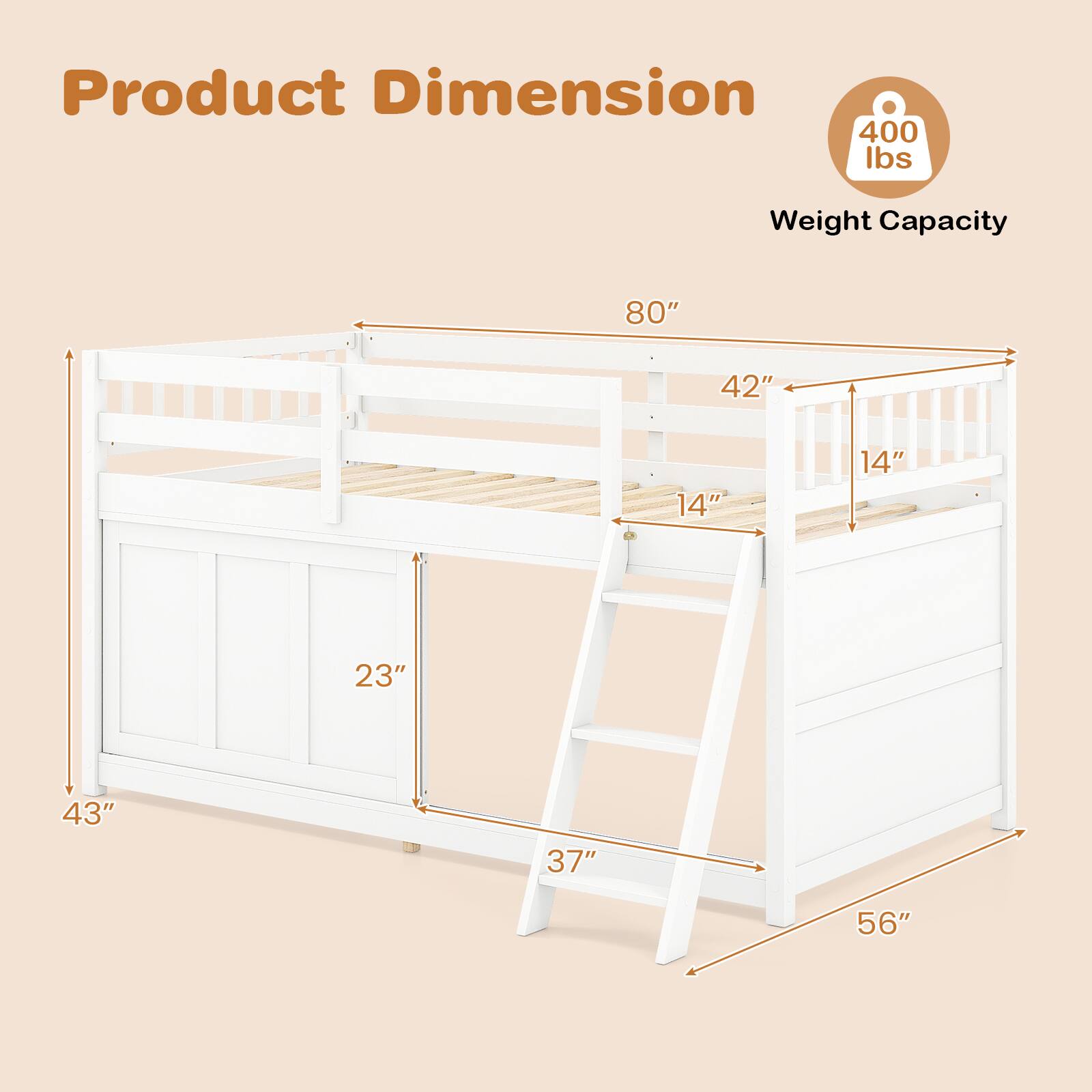 Product Dimension  
400 lbs  
Weight Capacity  
80"  
42"  
14"  
14"  
23"  
43"  
37"  
56"