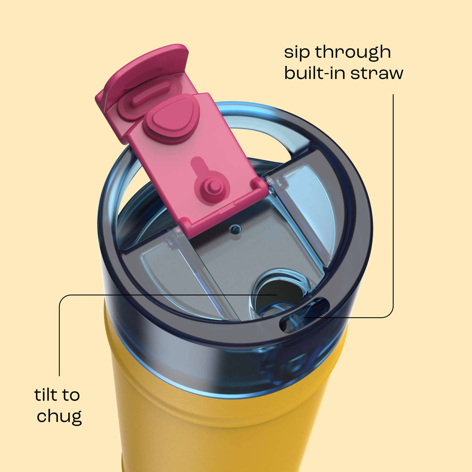 sip through built-in straw  
tilt to chug