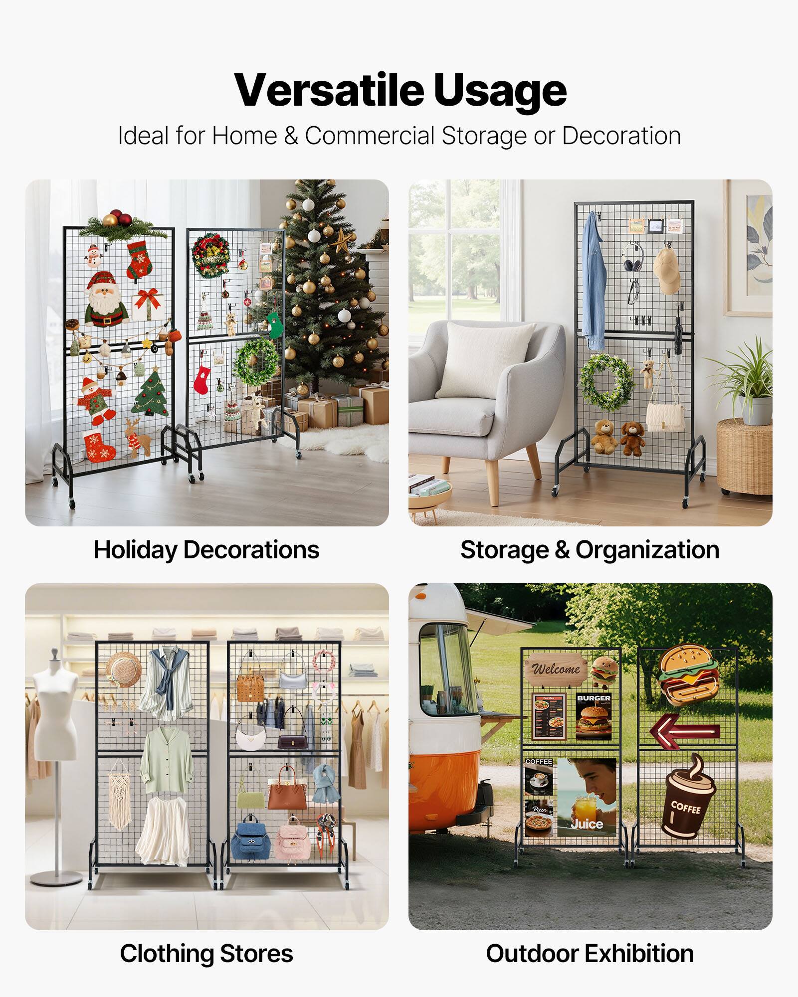 Versatile Usage  
Ideal for Home & Commercial Storage or Decoration  

Holiday Decorations  
Storage & Organization  
Clothing Stores  
Outdoor Exhibition