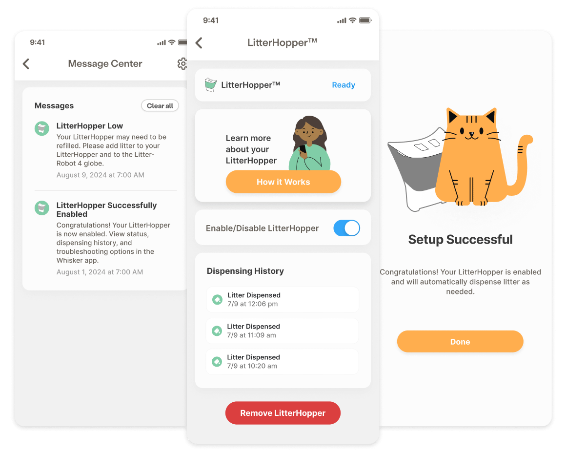 The text on the image can be grouped and corrected as follows:

1. "LitterHopper Message Center": This is the title of the section.
2. "LitterHopper Ready": This is a message indicating that the LitterHopper is ready to be used.
3. "Messages": This is a button that leads to the message center.
4. "Clear all": This is a button that clears all messages in the message center.
5. "LitterHopper Low": This is a message indicating that the LitterHopper needs to be refilled.
6. "Your LitterHopper may need to be refilled. Please add litter to your LitterHopper and to the Litter-Robot 4 globe.": This is a message explaining the need to refill the LitterHopper.
7. "Learn more about your LitterHopper": This is a button that leads to information about the LitterHopper.
8. "How it Works": This is a button that leads to information about how the LitterHopper works.
9. "LitterHopper Successfully Enabled": This is a message indicating that the LitterHopper has been successfully enabled.
10. "Congratulations! Your LitterHopper is now enabled.": This is a message congratulating the user on enabling the LitterHopper.
11. "View status, dispensing history, and troubleshooting options in the Whisker app.": This is a message explaining what the user can view in the Whisker app.
12. "Enable/Disable LitterHopper": This is a button that allows the user to enable or disable the LitterHopper.
13. "Dispensing History": This is a button that leads to the dispensing history of the LitterHopper.
14. "Litter Dispensed": This is a message indicating that litter has been dispensed.
15. "7/9 at 12:06 pm": This is the date and time of the last litter dispensing.
16. "7/9 at 11:09 am": This is the date and time of the second-to