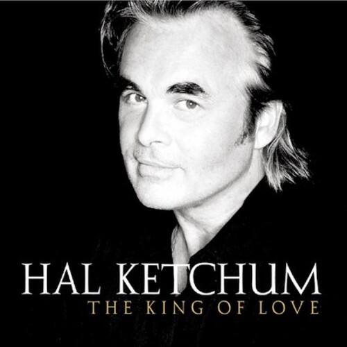 Hal Ketchum  
The King of Love