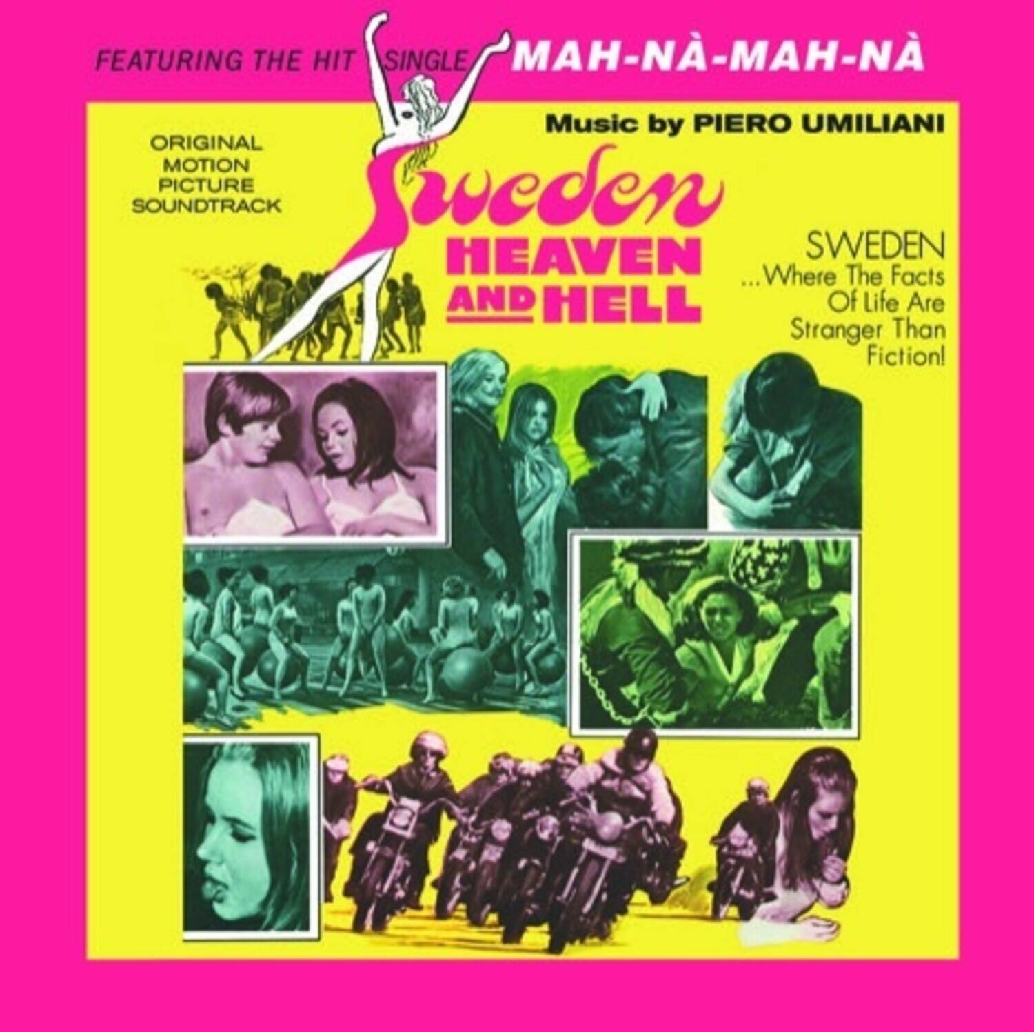 Featuring the hit single MAH-N-MAH-N  
Music by PIERO UMILIANI  
Original Motion Picture Soundtrack  
Sweden HEAVEN AND HELL  
...Where The Facts Of Life Are Stranger Than Fiction!