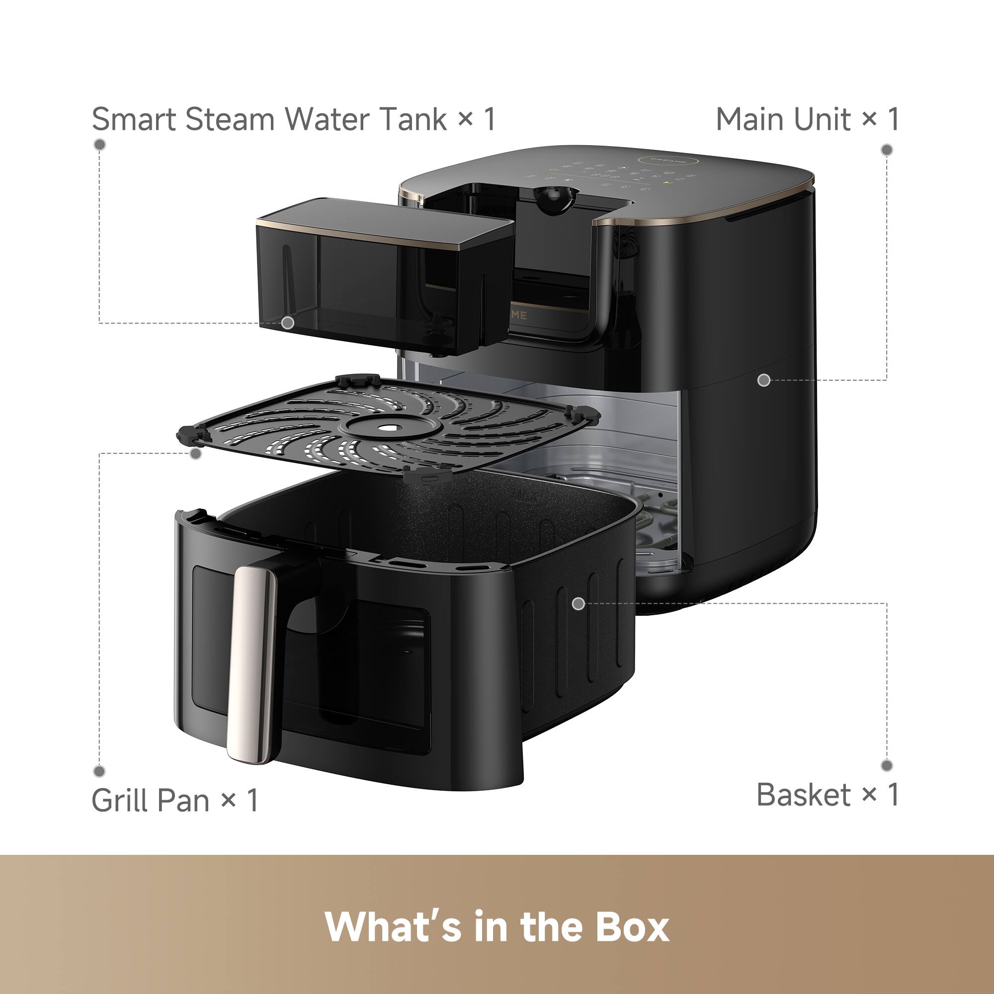 Smart Steam Water Tank x 1  
Main Unit x 1  
ME Grill Pan x 1  
Basket x 1  

What's in the Box