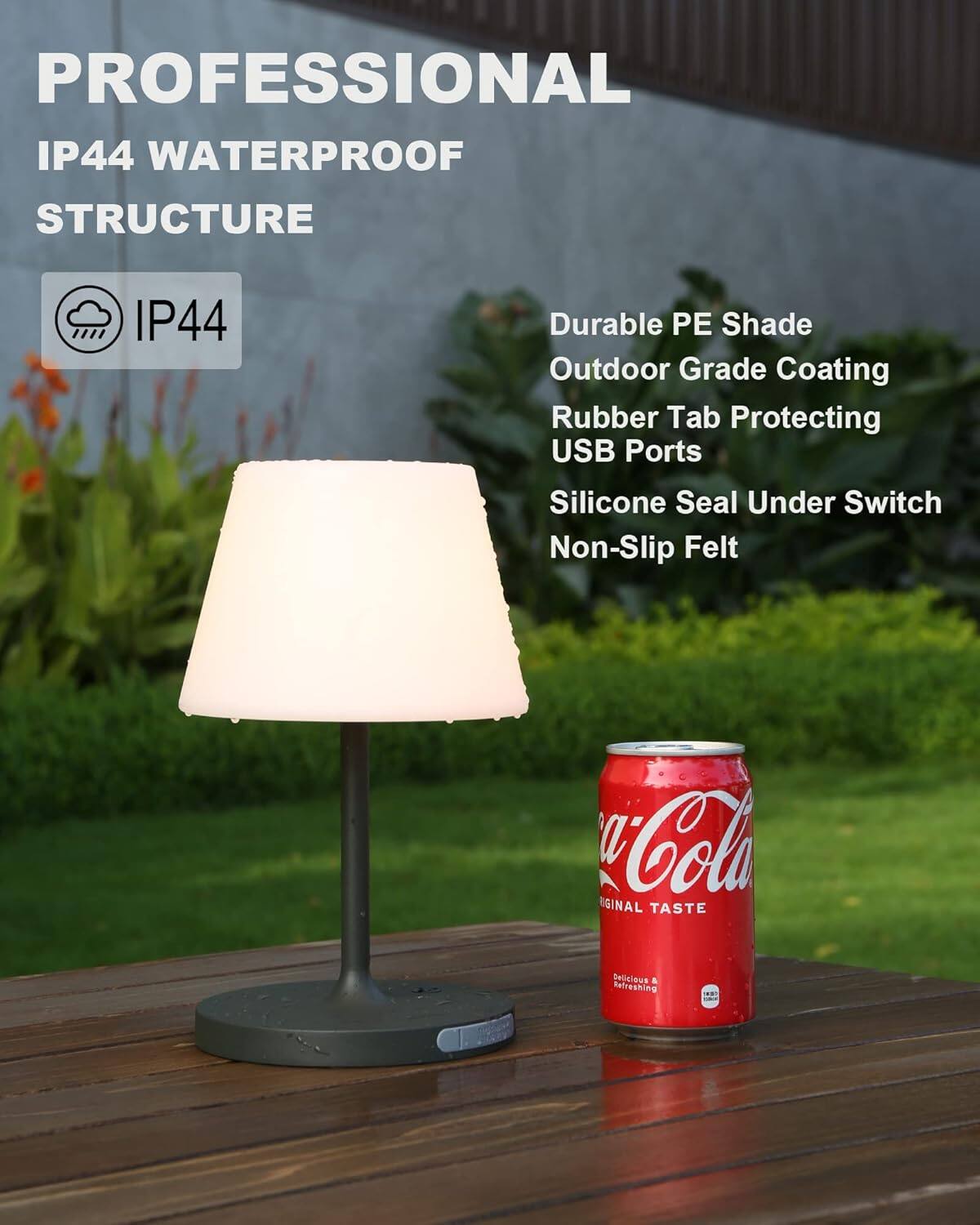PROFESSIONAL  
IP44 WATERPROOF STRUCTURE  

IP44  

- Durable PE Shade  
- Outdoor Grade Coating  
- Rubber Tab Protecting USB Ports  
- Silicone Seal Under Switch  
- Non-Slip Felt  

ORIGINAL TASTE Delicious & Refreshing