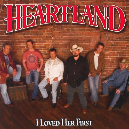  I Loved Her First [CD]