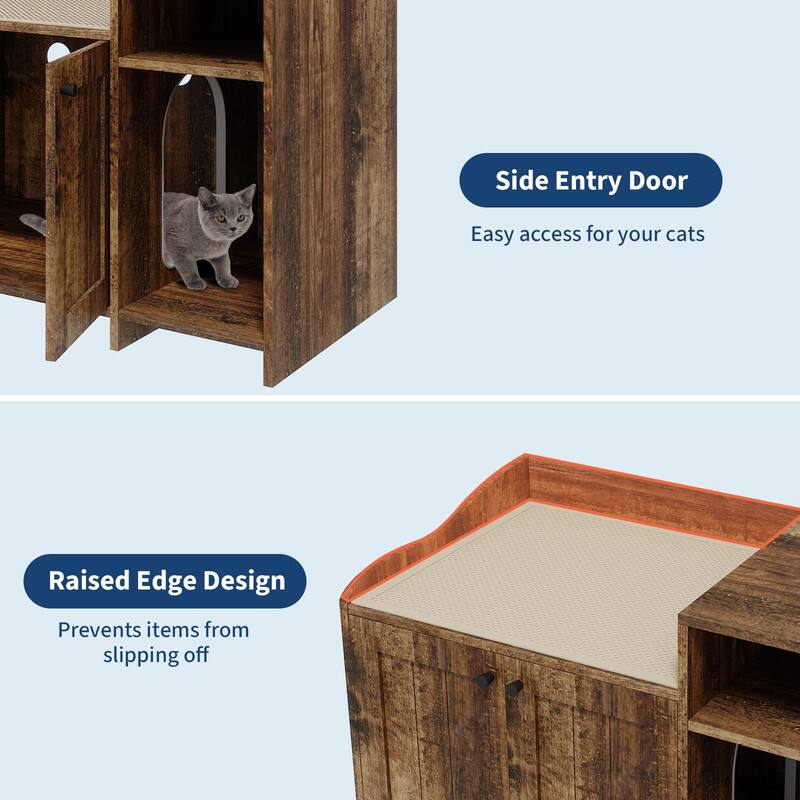 Side Entry Door  
Easy access for your cats  

Raised Edge Design  
Prevents items from slipping off