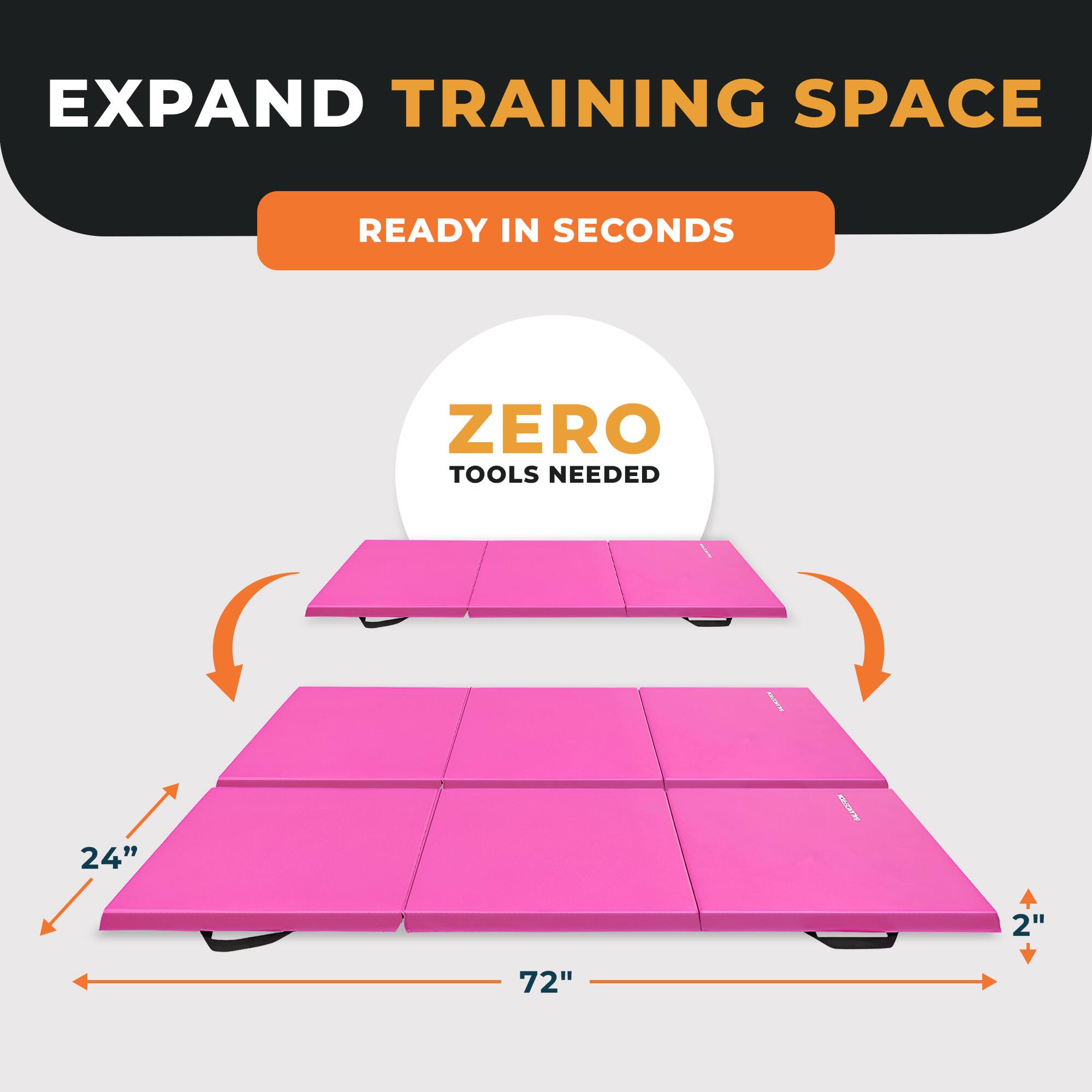 EXPAND TRAINING SPACE  
READY IN SECONDS  
ZERO TOOLS NEEDED  
24" x 2" x 72"