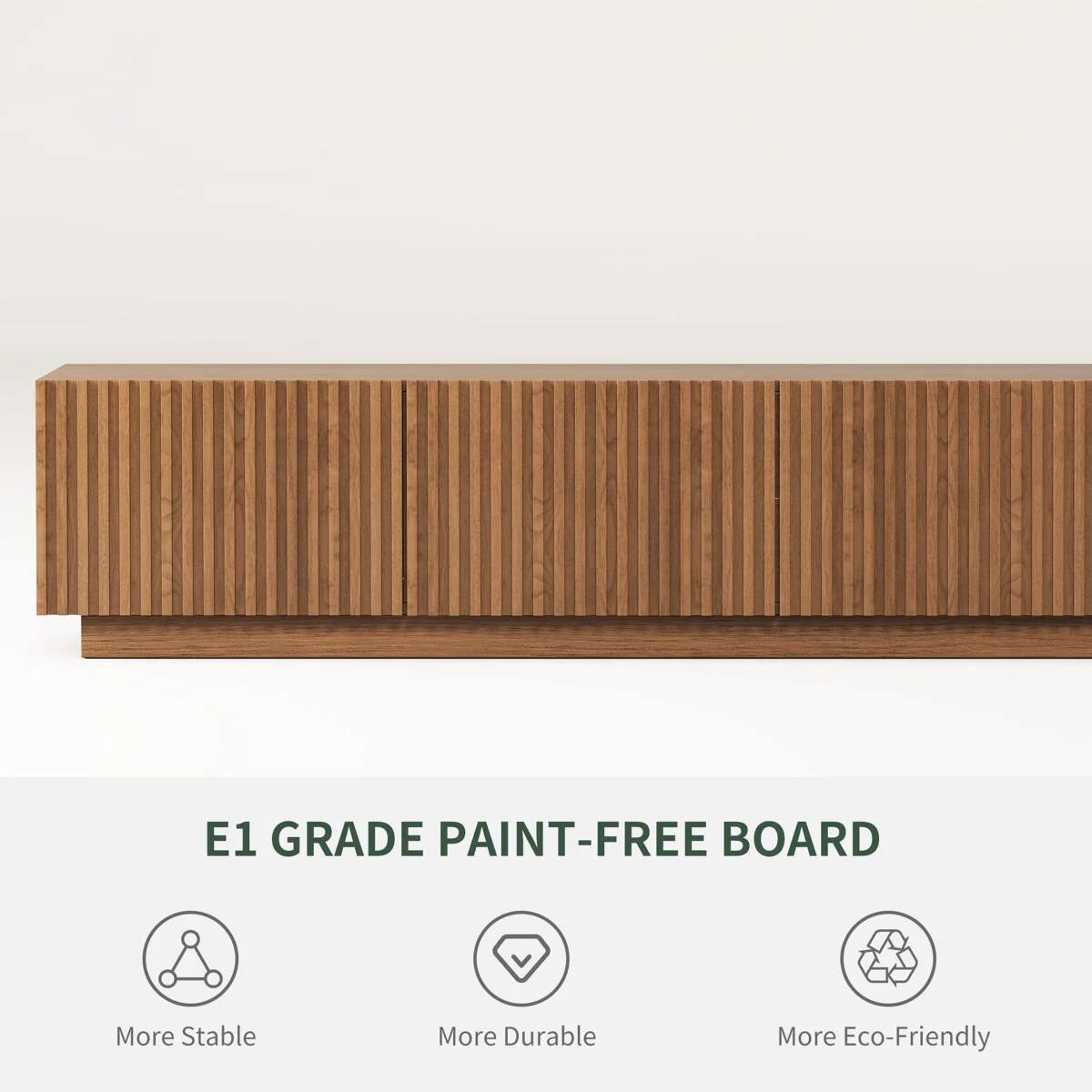 E1 GRADE PAINT-FREE BOARD

- More Stable
- More Durable
- More Eco-Friendly
