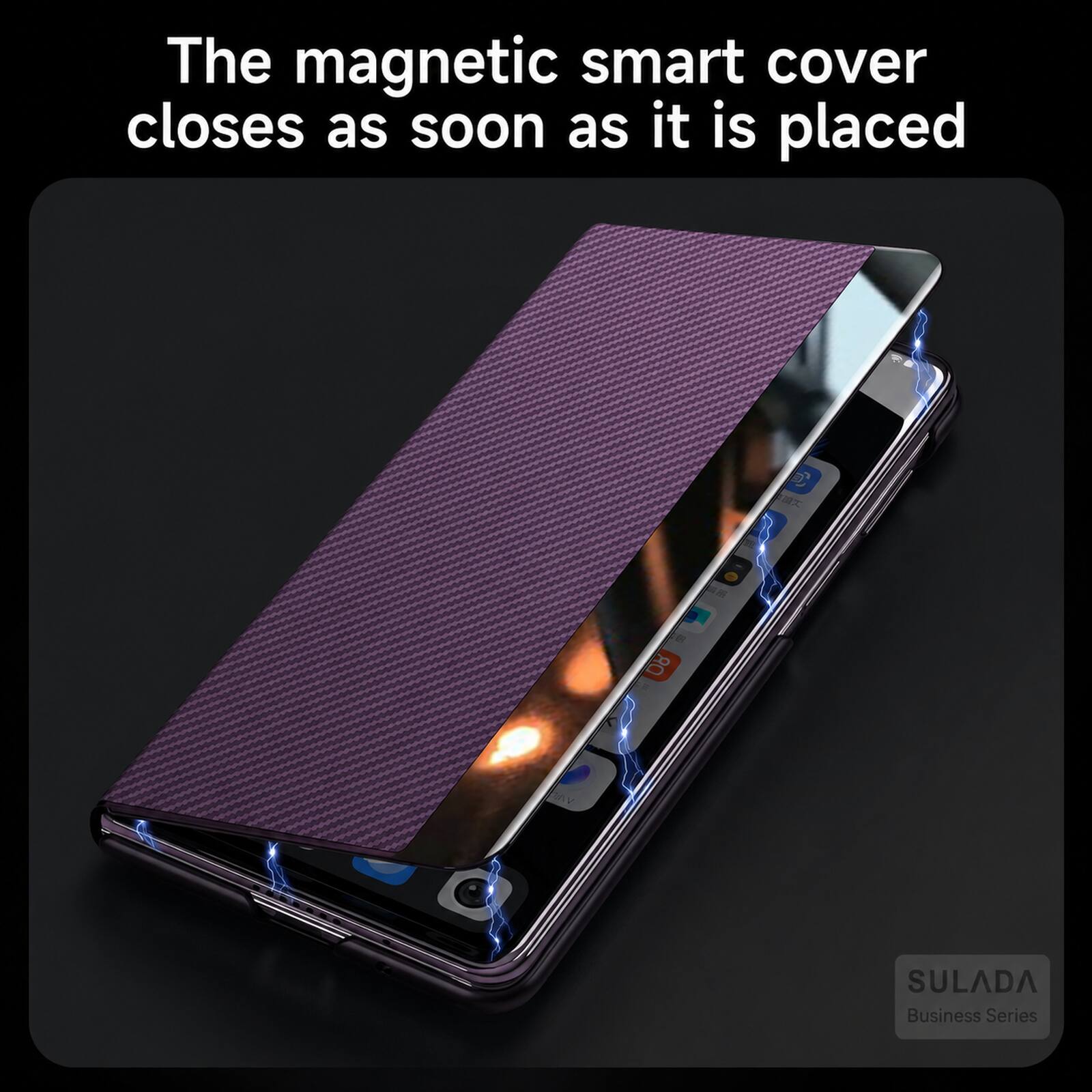 The magnetic smart cover closes as soon as it is placed

SULADA Business Series
