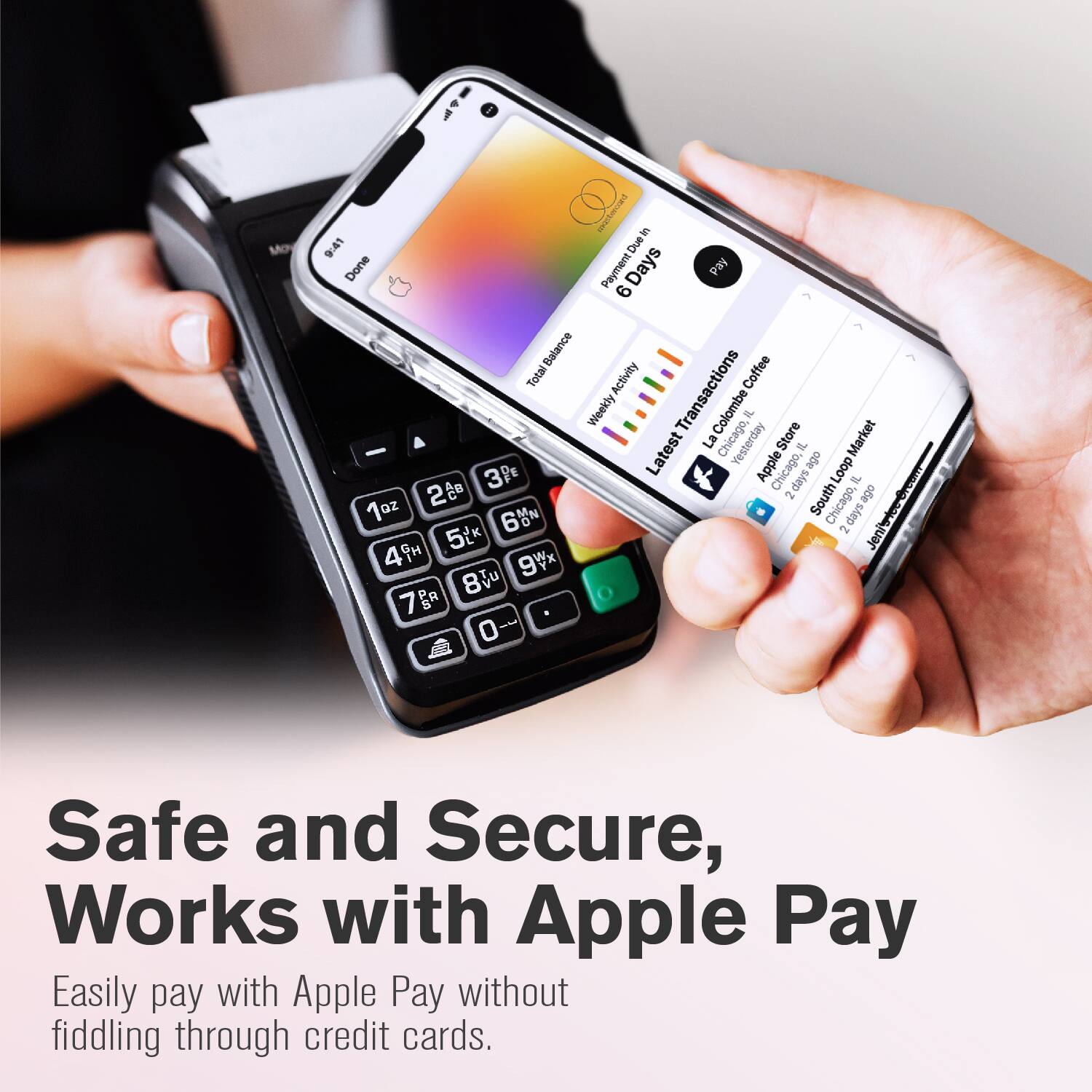 i | . 9:41 Due Done Payment Days Pay 6 Balance Total Activity Transactions Coffee Weekly Colombe - - La Chicago, Yesterday Store ol Market 3PE Latest Apple Chicago, Loop days a 2 P South Chicago,  JenittecOreom 1az 60% days 2 5( 4 9Vx 8 78 0 Safe and Secure, Works with Apple Pay Easily pay with Apple Pay without fiddling through credit cards.