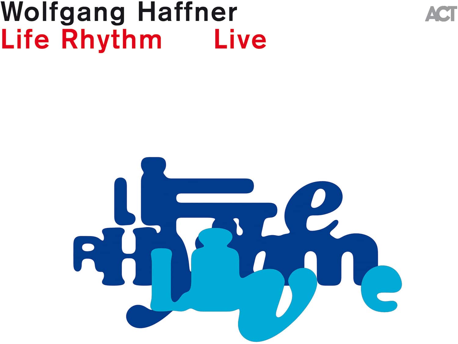 Wolfgang Haffner - Life Rhythm Live  - COMPACT DISCS