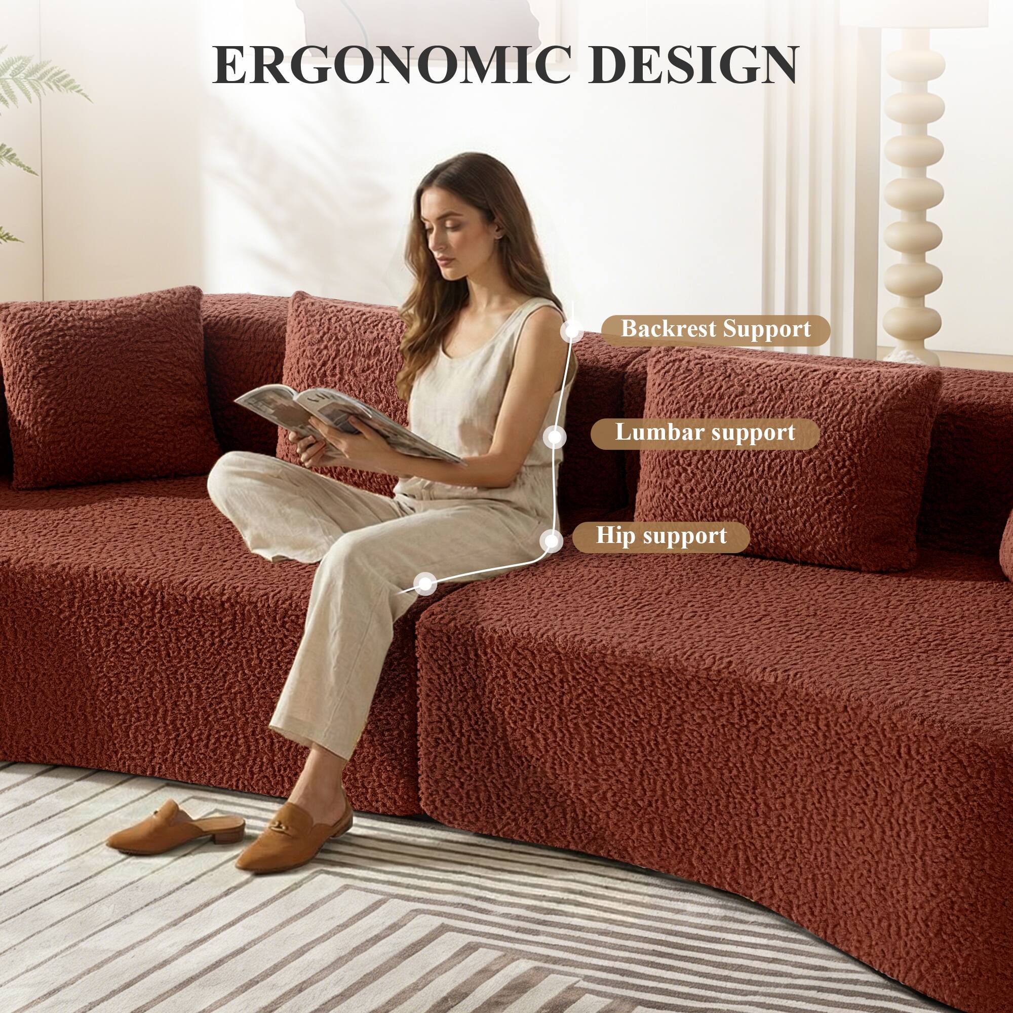 ERGONOMIC DESIGN

- Backrest Support
- Lumbar support
- Hip support
