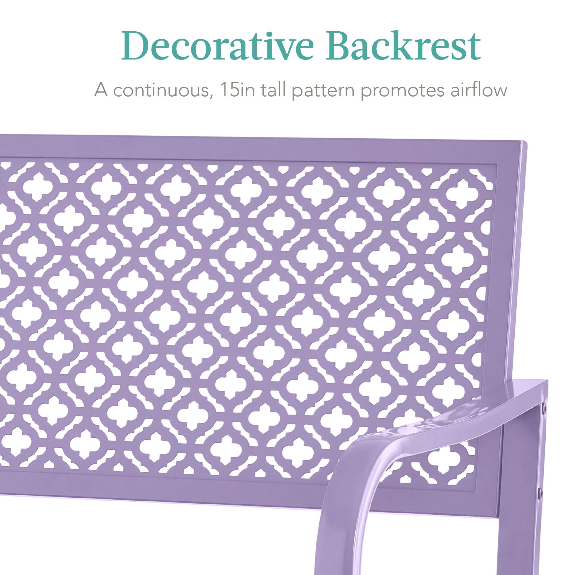 Decorative Backrest  
A continuous, 15in tall pattern promotes airflow