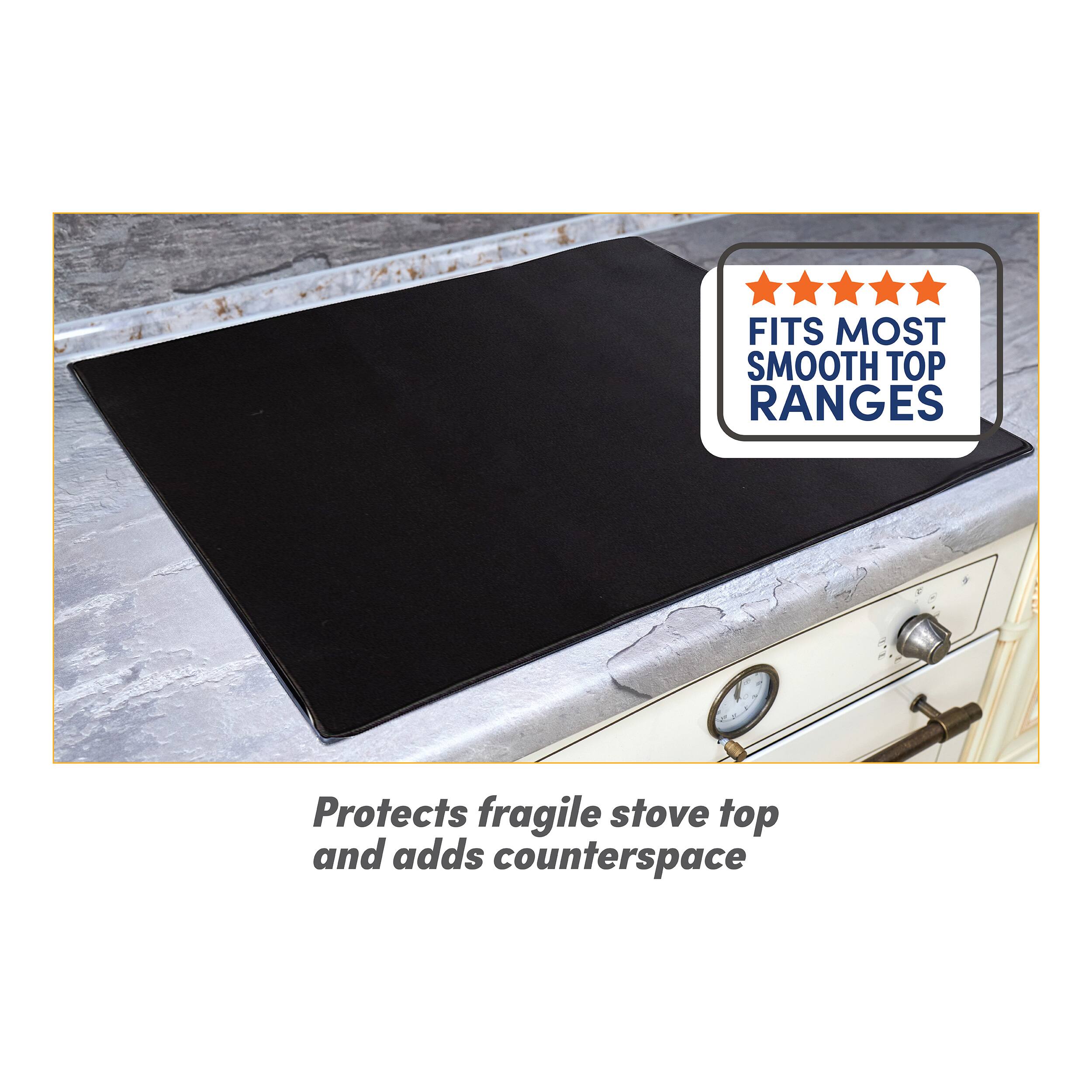FITS MOST SMOOTH TOP RANGES  
Protects fragile stove top and adds counterspace