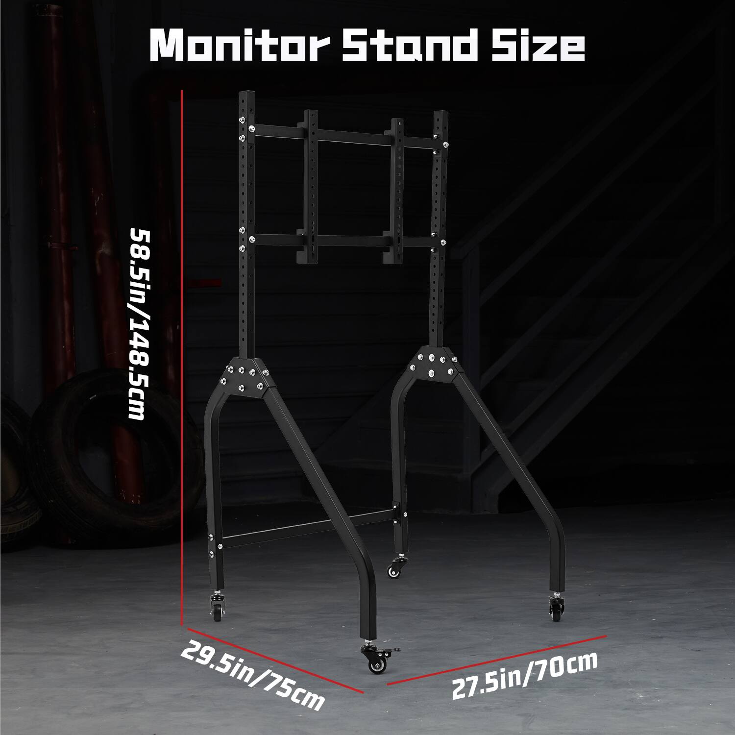 Monitor Stand Size  
58.5in/148.5cm  
29.5in/75cm  
27.5in/70cm