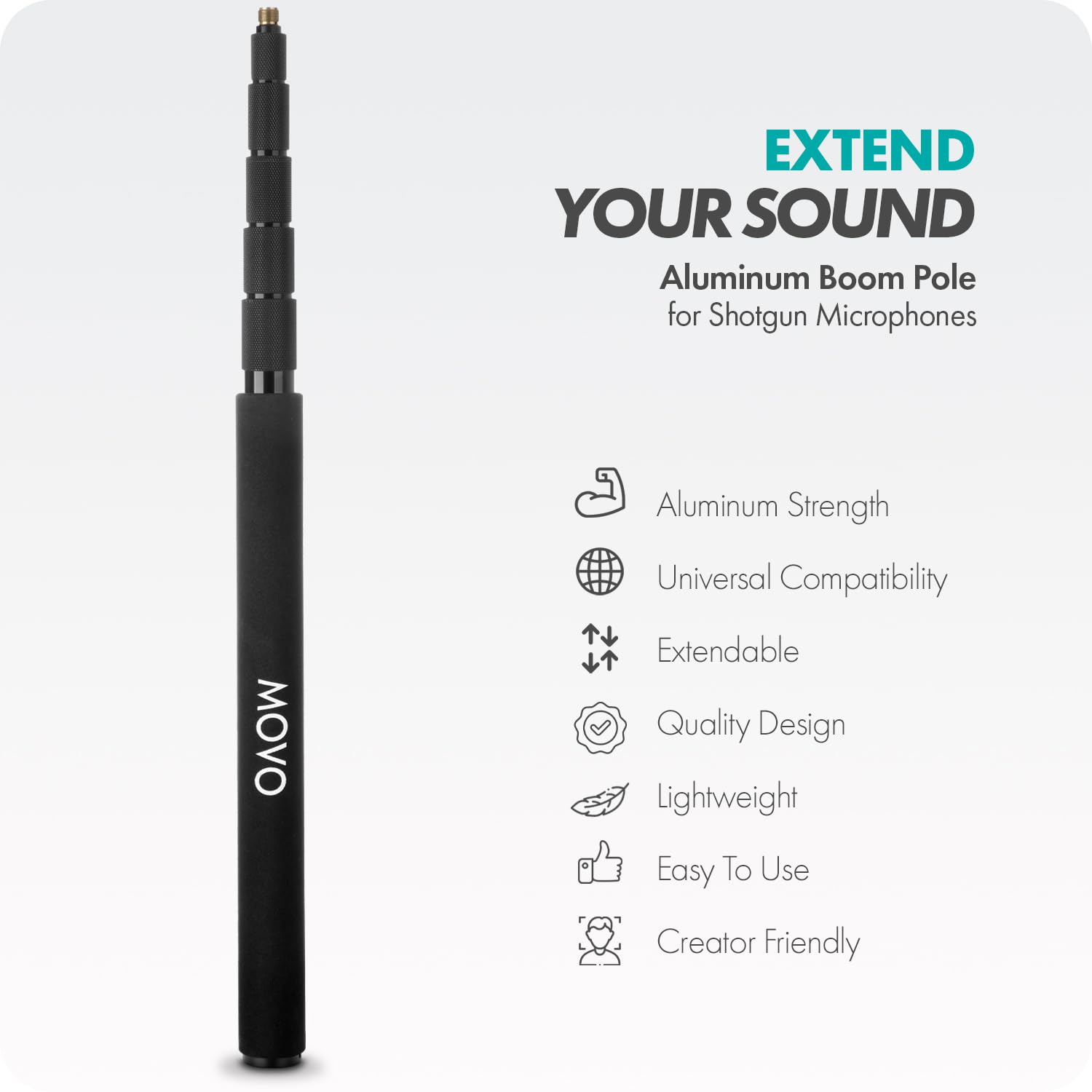 EXTEND YOUR SOUND

Aluminum Boom Pole for Shotgun Microphones

- Aluminum Strength
- Universal Compatibility
- Extendable
- Quality Design
- Lightweight
- Easy To Use
- Creator Friendly