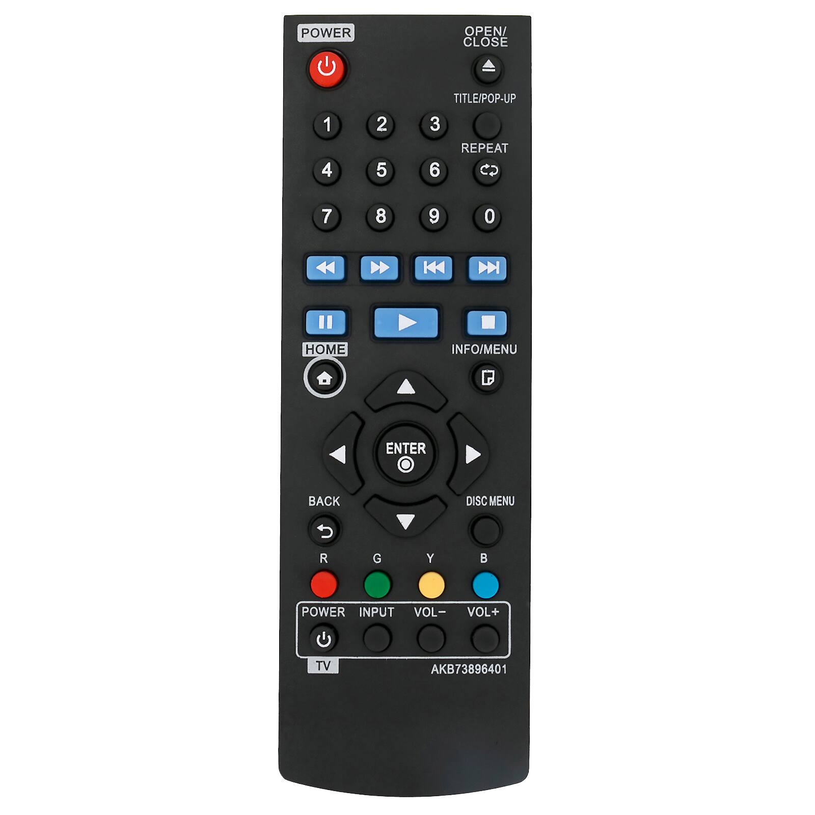 POWER OPEN/ CLOSE  
1 2 3 4 5 6 7 8 9 0  
TITLE/POP-UP  
REPEAT  
HOME INFO/MENU  
ENTER BACK  
DISC MENU  
VOL- VOL+  
POWER INPUT  
TV  
AKB73896401