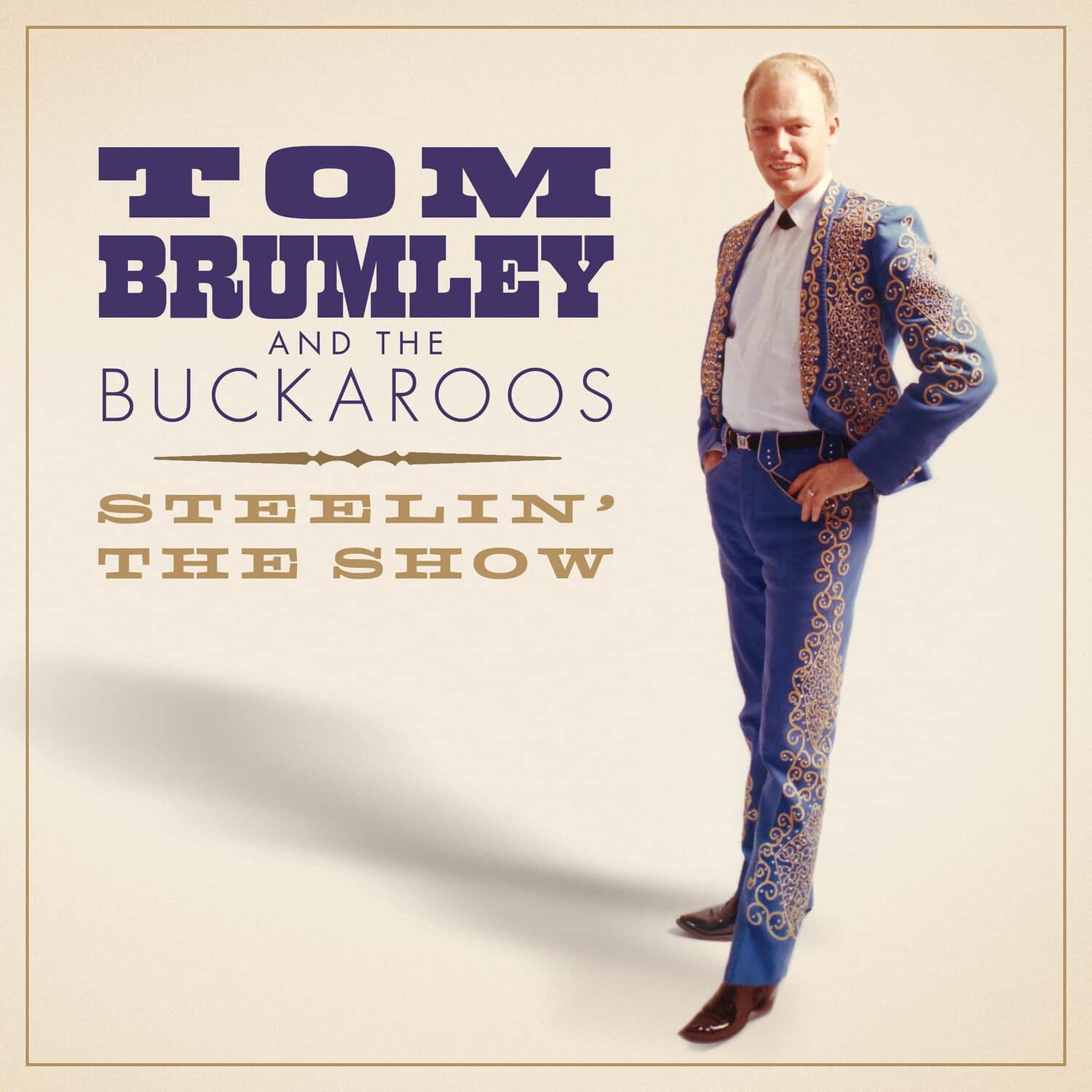 Tom Brumley And The Buckaroos - Steelin' The Show  - COMPACT DISCS