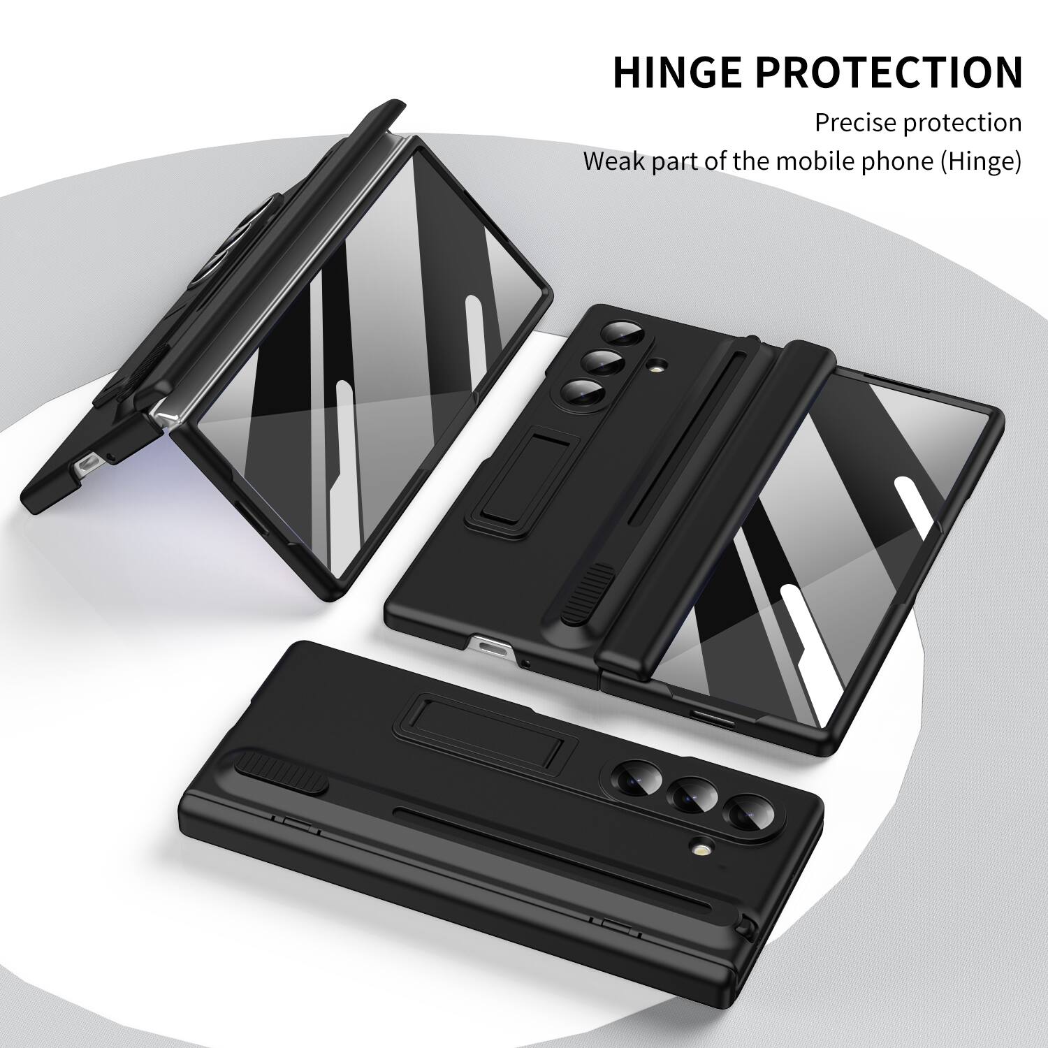 HINGE PROTECTION  
Precise protection  
Weak part of the mobile phone (Hinge)