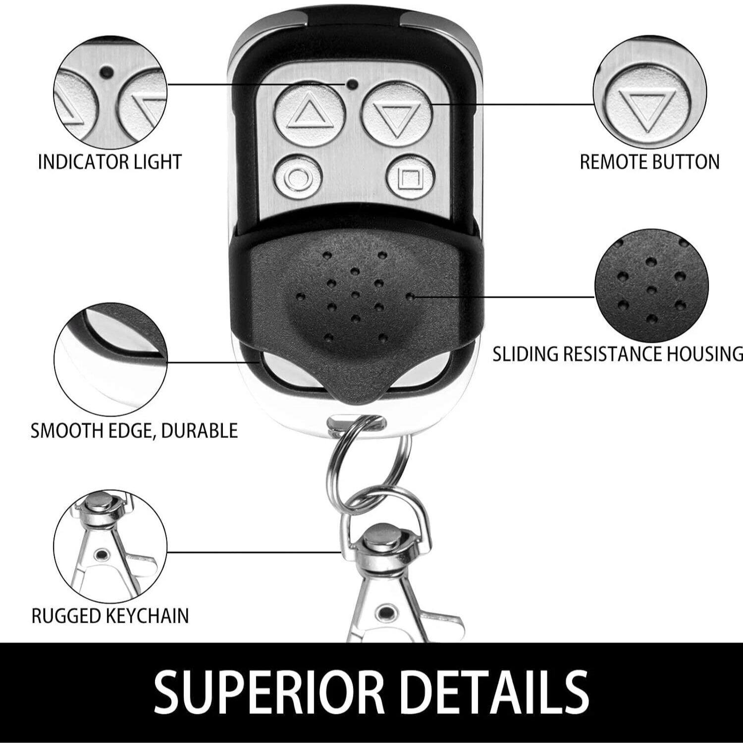 - INDICATOR LIGHT
- REMOTE BUTTON
- SLIDING RESISTANCE HOUSING
- SMOOTH EDGE, DURABLE
- RUGGED KEYCHAIN

SUPERIOR DETAILS