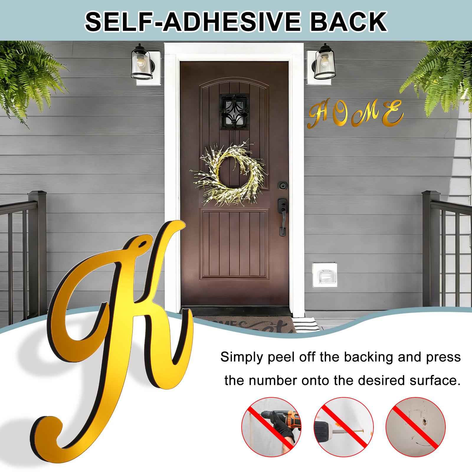 SELF-ADHESIVE BACK

Simply peel off the backing and press the number onto the desired surface.