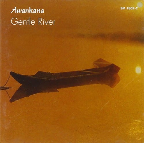 Gentle River - Awankana  - COMPACT DISCS