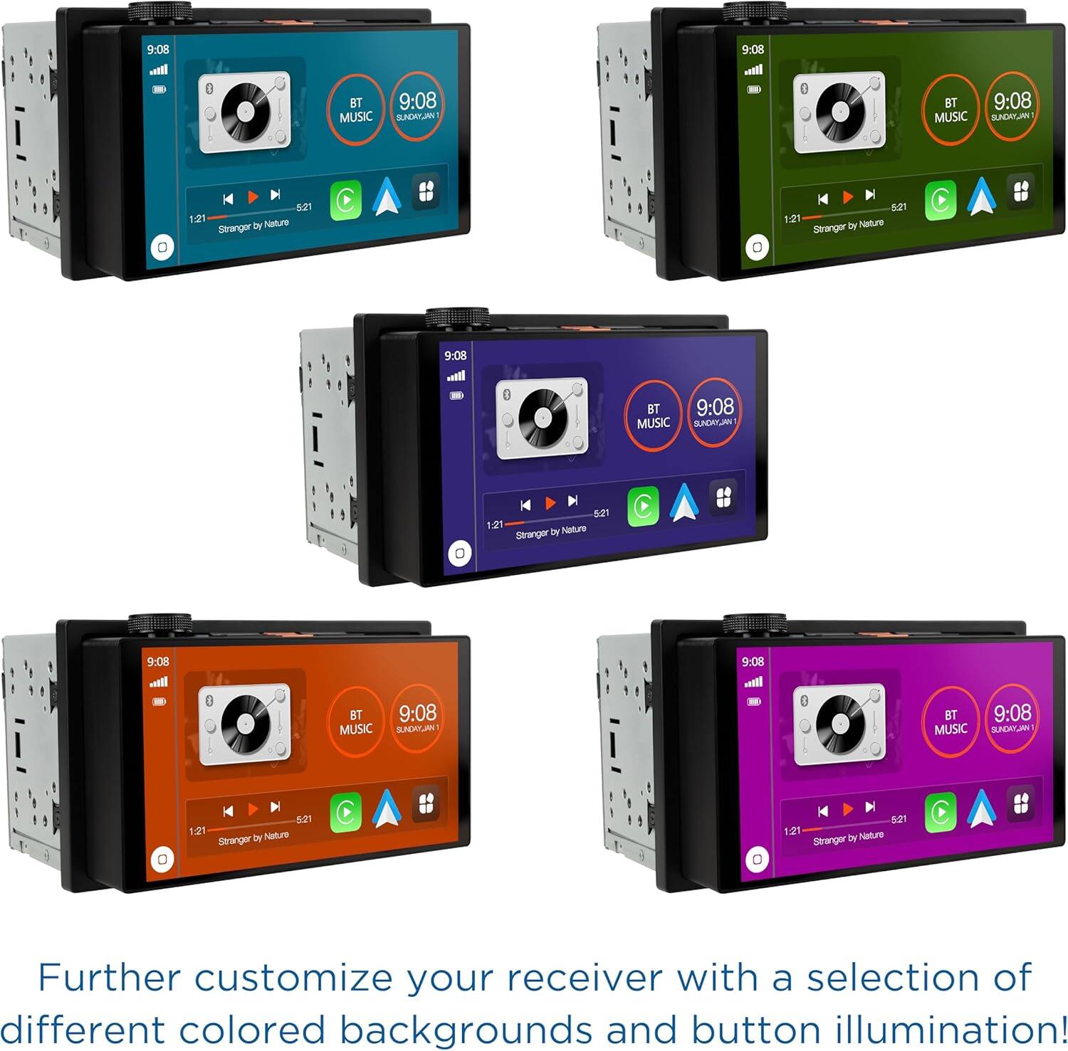 9:08  
BT MUSIC  
SUNDAY, JAN 1  
1:21  
Stranger by Nature  

9:08  
BT MUSIC  
SUNDAY, JAN 1  
1:21  
Stranger by Nature  

9:08  
BT MUSIC  
SUNDAY, JAN 1  
1:21  
Stranger by Nature  

9:08  
BT MUSIC  
SUNDAY, JAN 1  
1:21  
Stranger by Nature  

Further customize your receiver with a selection of different colored backgrounds and button illumination!