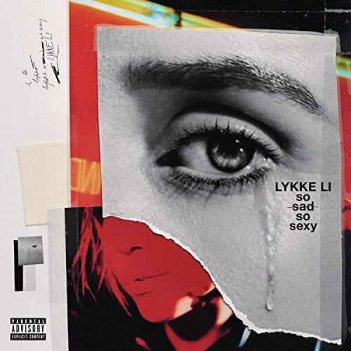 LYKKE LI  
-sad-  
sexy  

PARENTAL ADVISORY  
EXPLICIT CONTENT