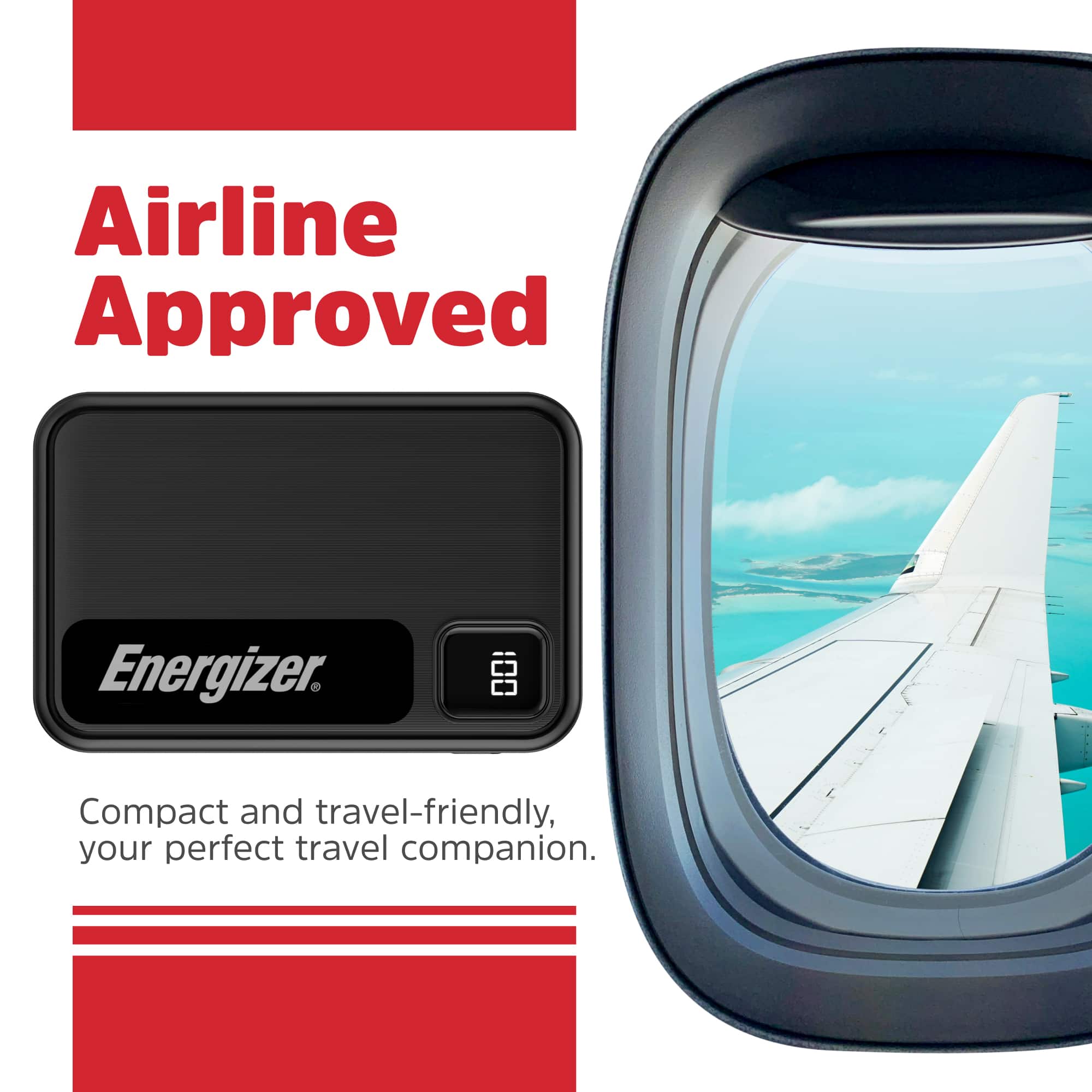 Airline Approved Energizer. Compact and travel-friendly, your perfect travel companion.