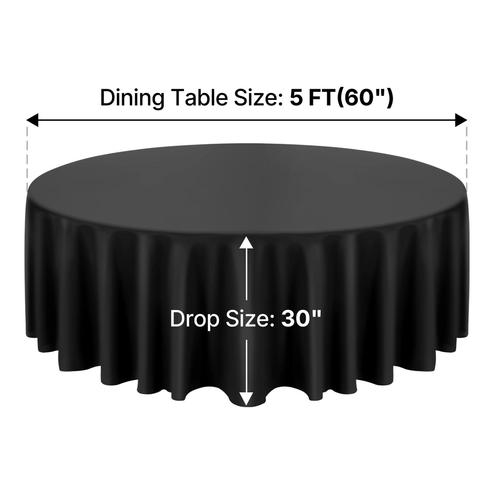 Dining Table Size: 5 FT (60")  
Drop Size: 30"