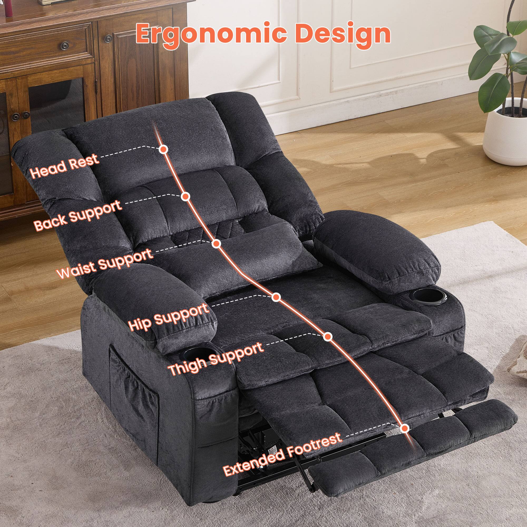 Ergonomic Design

- Head Rest
- Back Support
- Waist Support
- Hip Support
- Thigh Support
- Extended Footrest