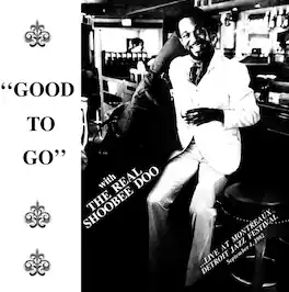 Real Shoobeedoo - Good To Go - VINYL LP