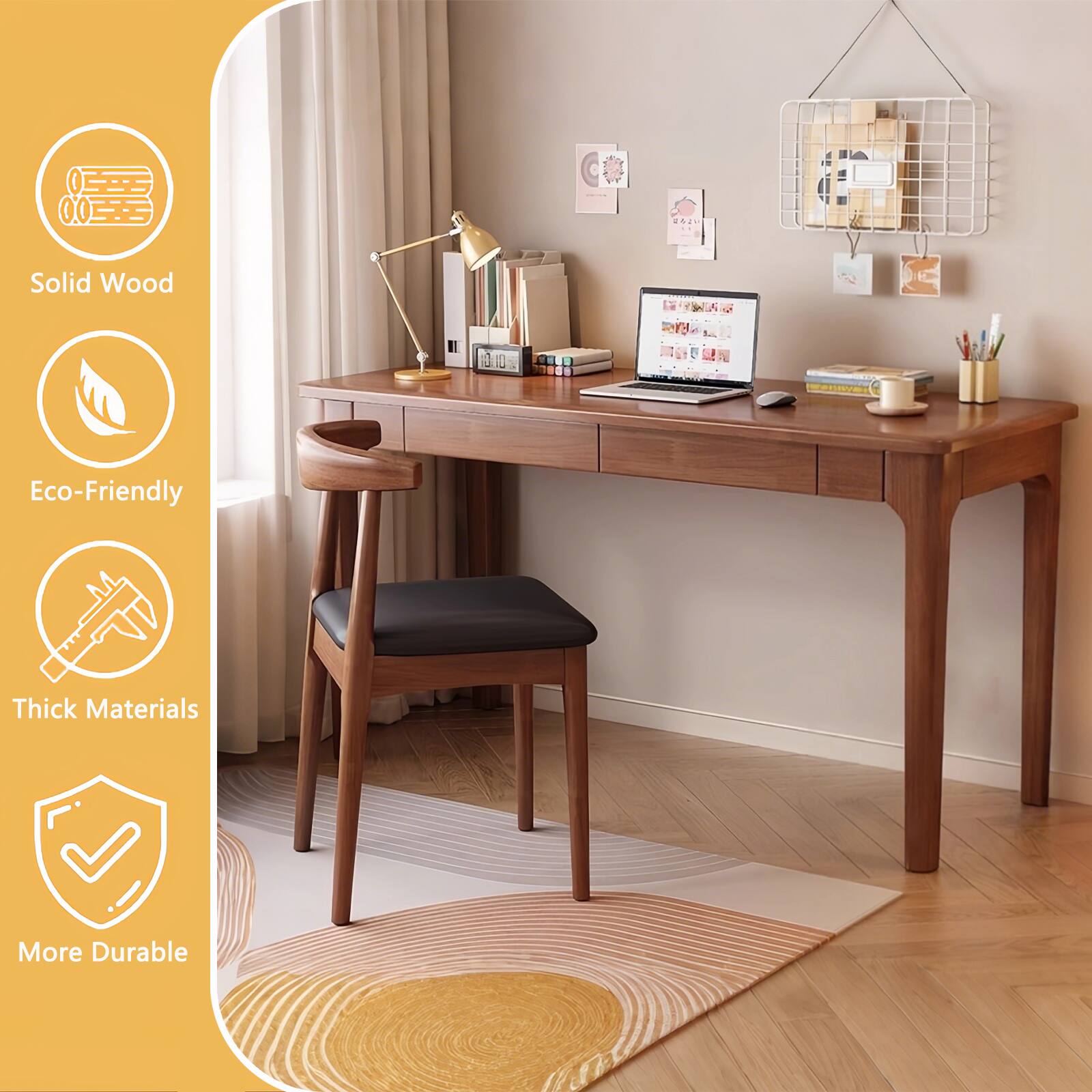Solid Wood  
Eco-Friendly  
Thick Materials  
More Durable