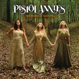 Pistol Annies - Interstate Gospel - VINYL LP