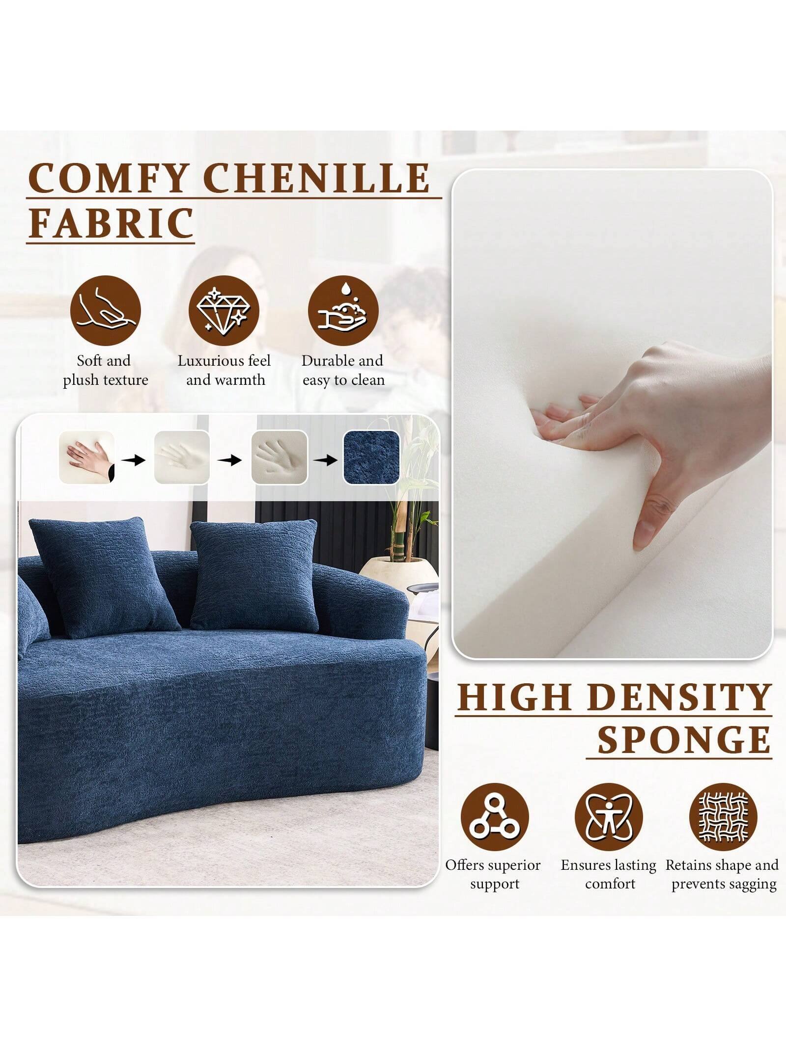COMFY CHENILLE FABRIC  
Soft and plush texture  
Luxurious feel and warmth  
Durable and easy to clean  

HIGH DENSITY SPONGE  
Offers superior support  
Ensures lasting comfort  
Retains shape and prevents sagging