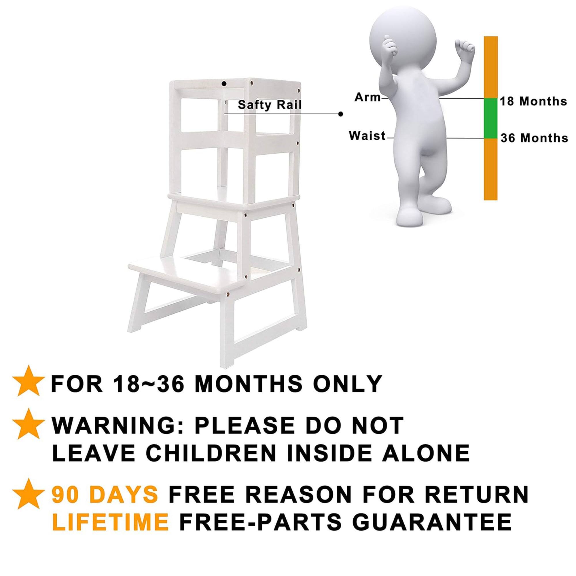 - Rail Safety Arm
- 18 Months Waist 36 Months
- FOR 18~36 MONTHS ONLY
- WARNING: PLEASE DO NOT LEAVE CHILDREN INSIDE ALONE
- 90 DAYS FREE REASON FOR RETURN
- LIFETIME FREE-PARTS GUARANTEE