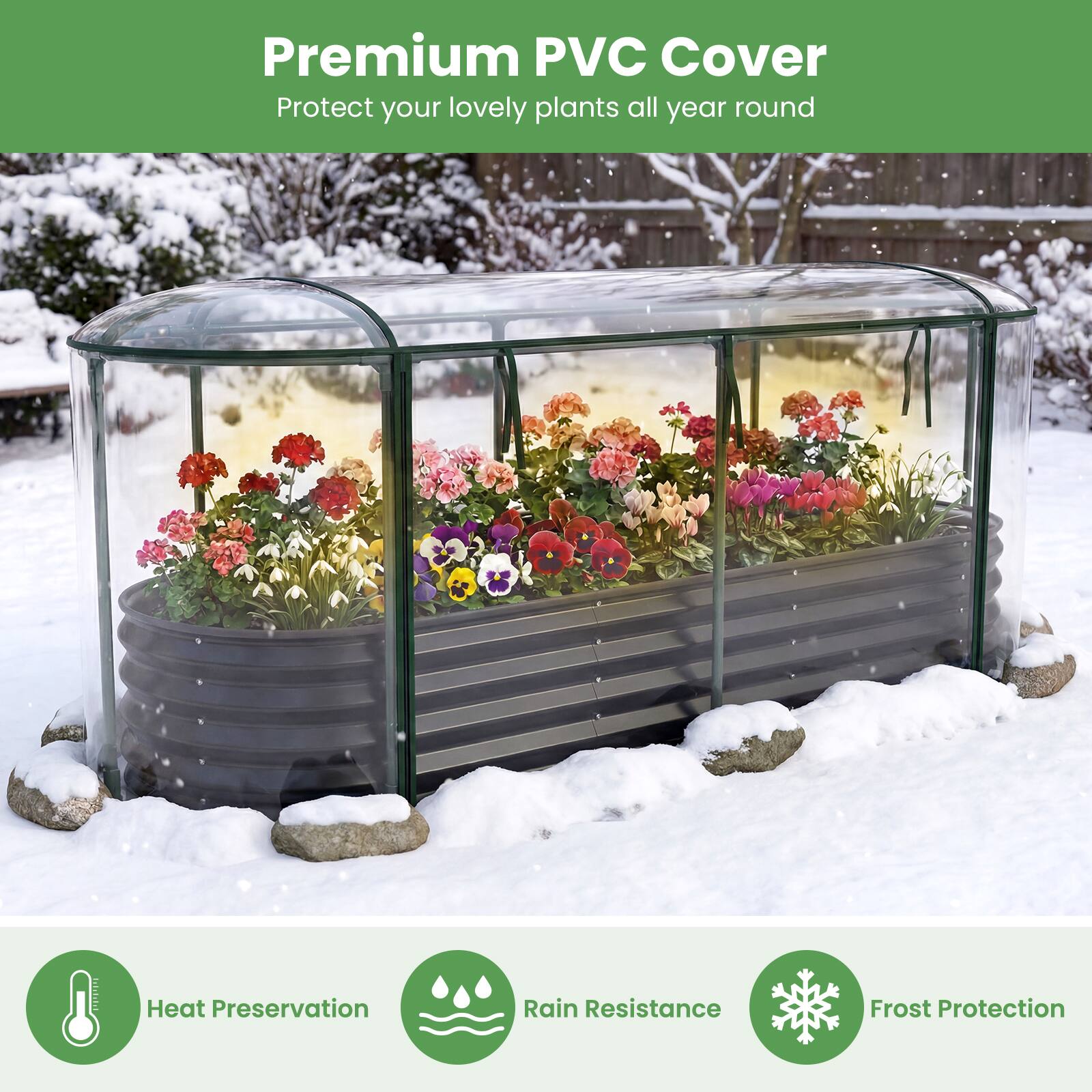 Premium PVC Cover  
Protect your lovely plants all year round  

- Heat Preservation  
- Rain Resistance  
- Frost Protection