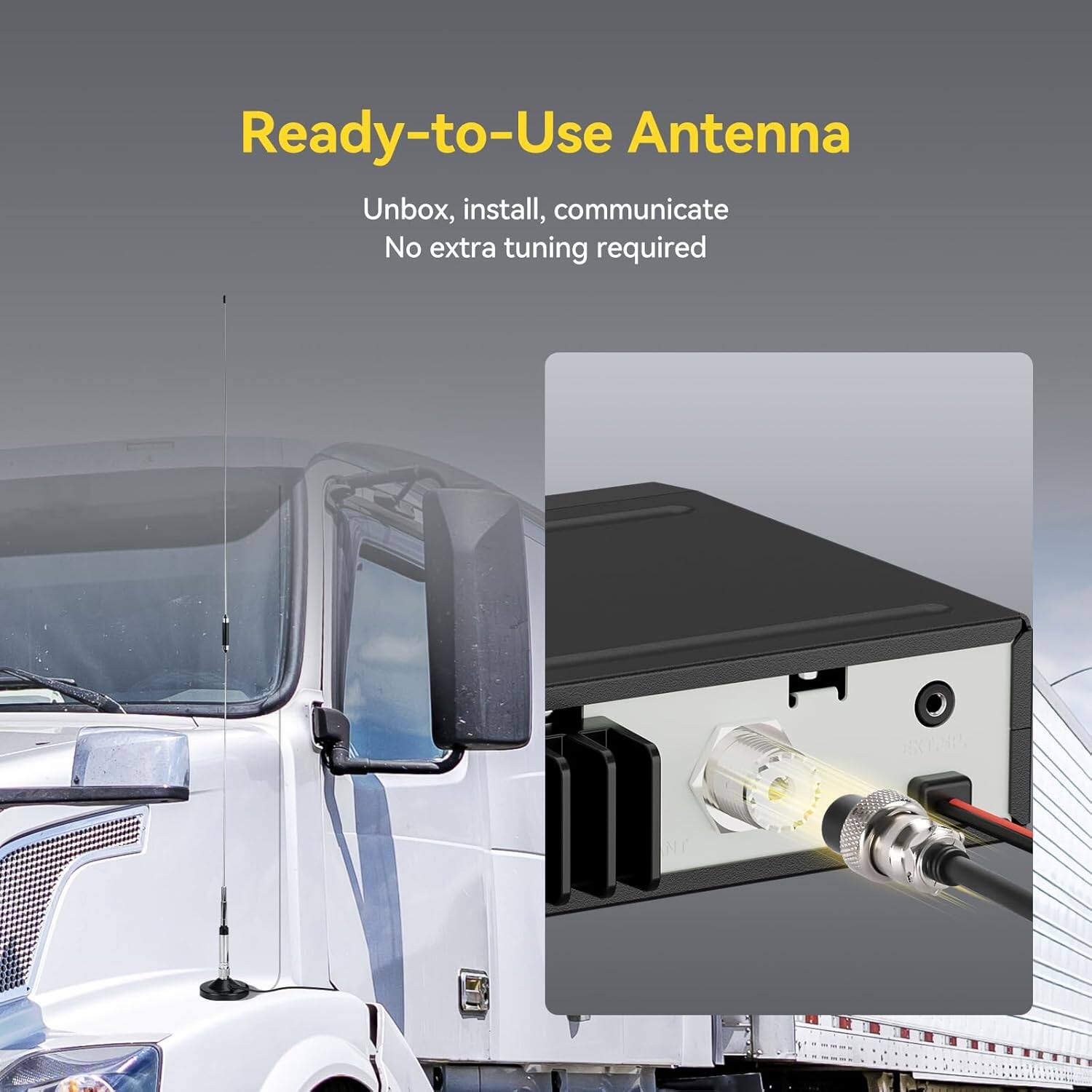 Ready-to-Use Antenna  
Unbox, install, communicate  
No extra tuning required