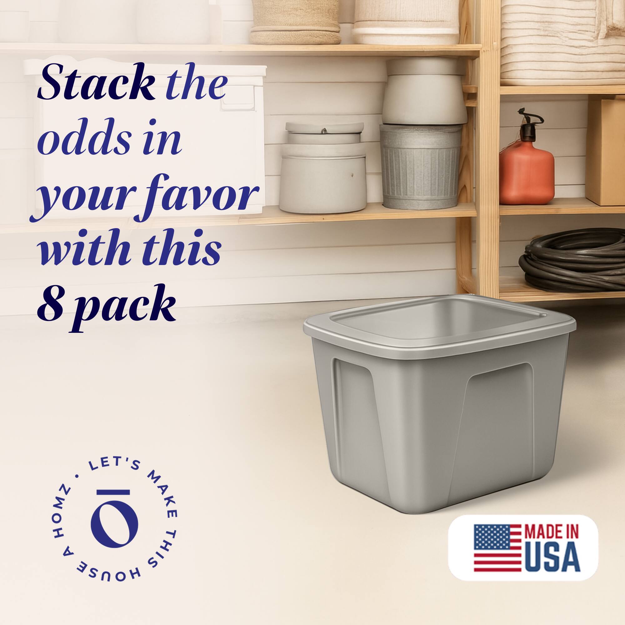 Stack the odds in your favor with this 8 pack

LET'S MAKE THIS HOUSE A HOME

MADE IN USA