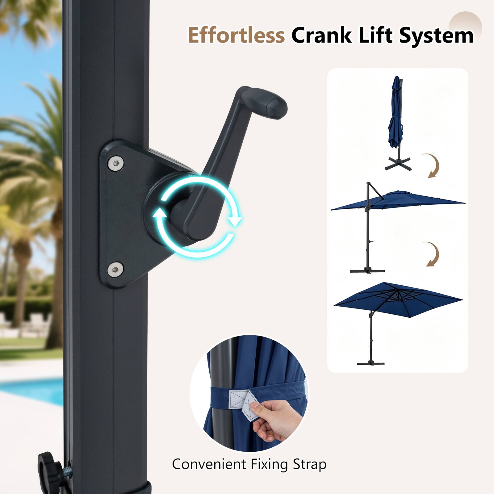 Effortless Crank Lift System  
Convenient Fixing Strap