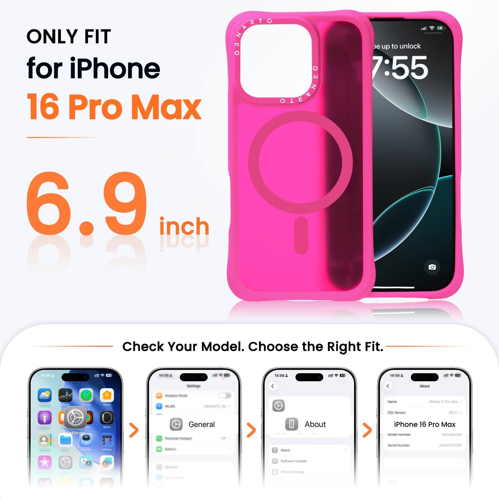ONLY FIT for iPhone 16 Pro Max  
6.9 inch  

Check Your Model. Choose the Right Fit.  

General  
About iPhone 16 Pro Max  
Software Update