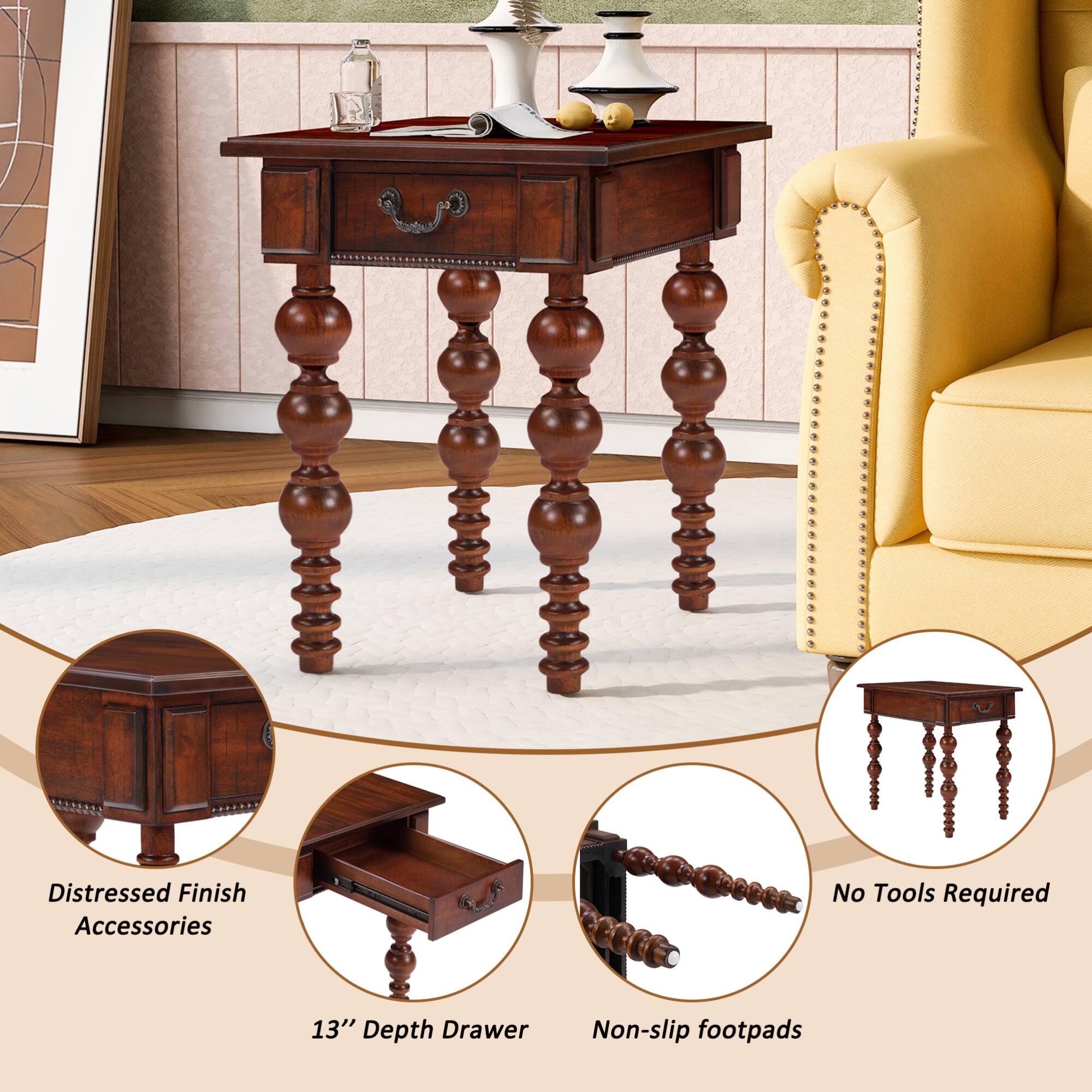 - Distressed Finish Accessories
- 13" Depth Drawer
- Non-slip footpads
- No Tools Required