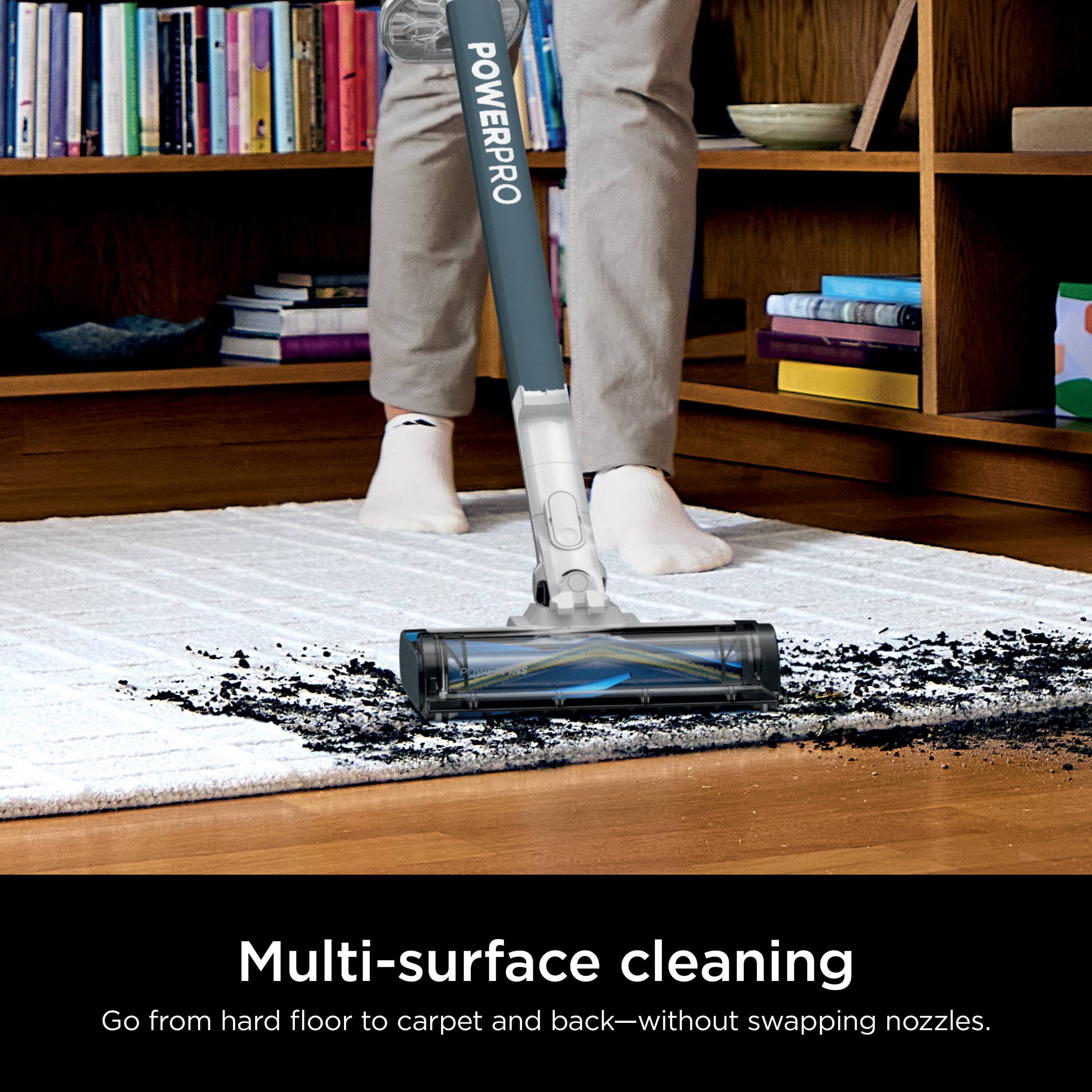 POWERPRO Multi-surface cleaning  
Go from hard floor to carpet and back—without swapping nozzles.