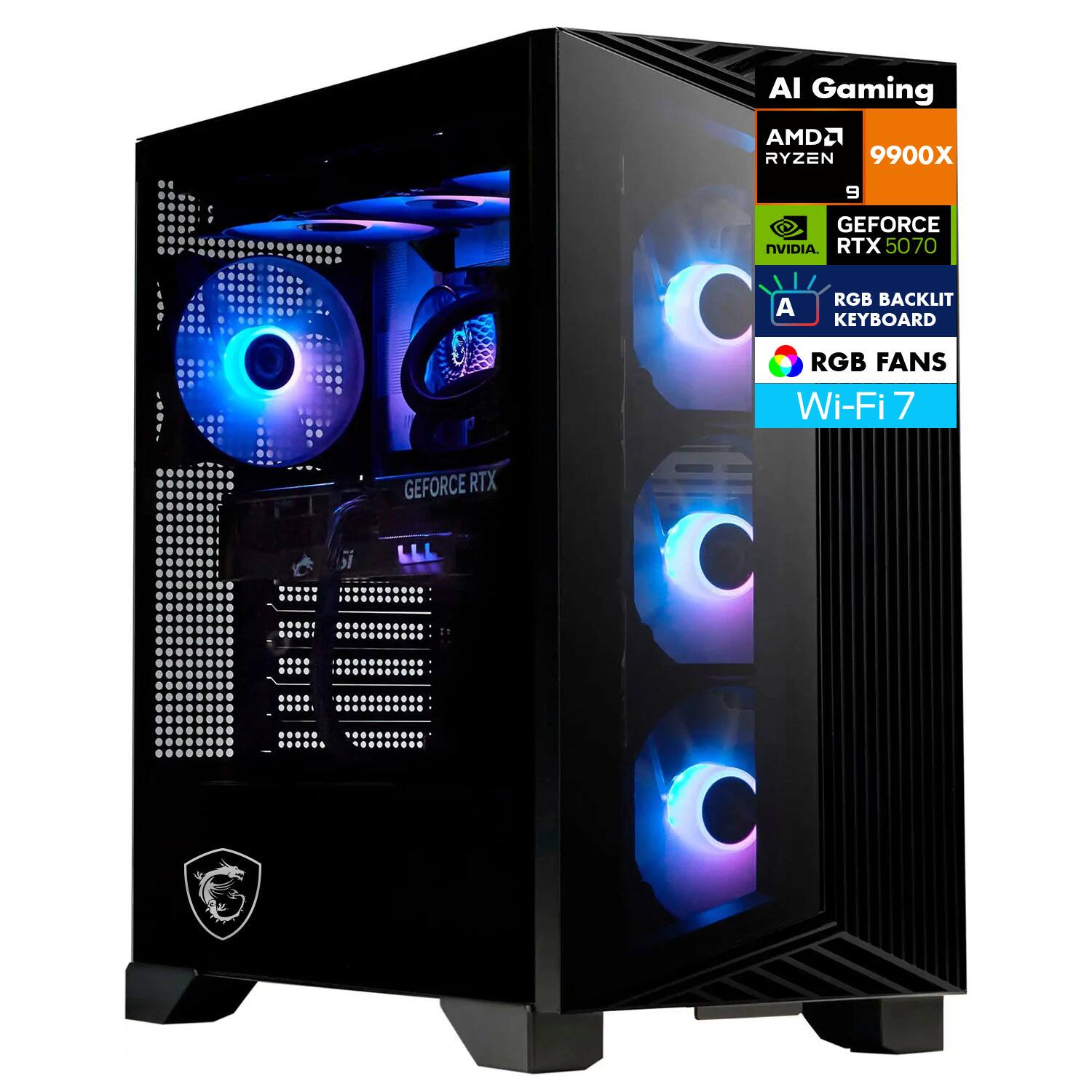 AI Gaming  
AMD Ryzen 9 9900X  
NVIDIA GeForce RTX 5070  
RGB Backlit Keyboard  
RGB Fans  
Wi-Fi 7
