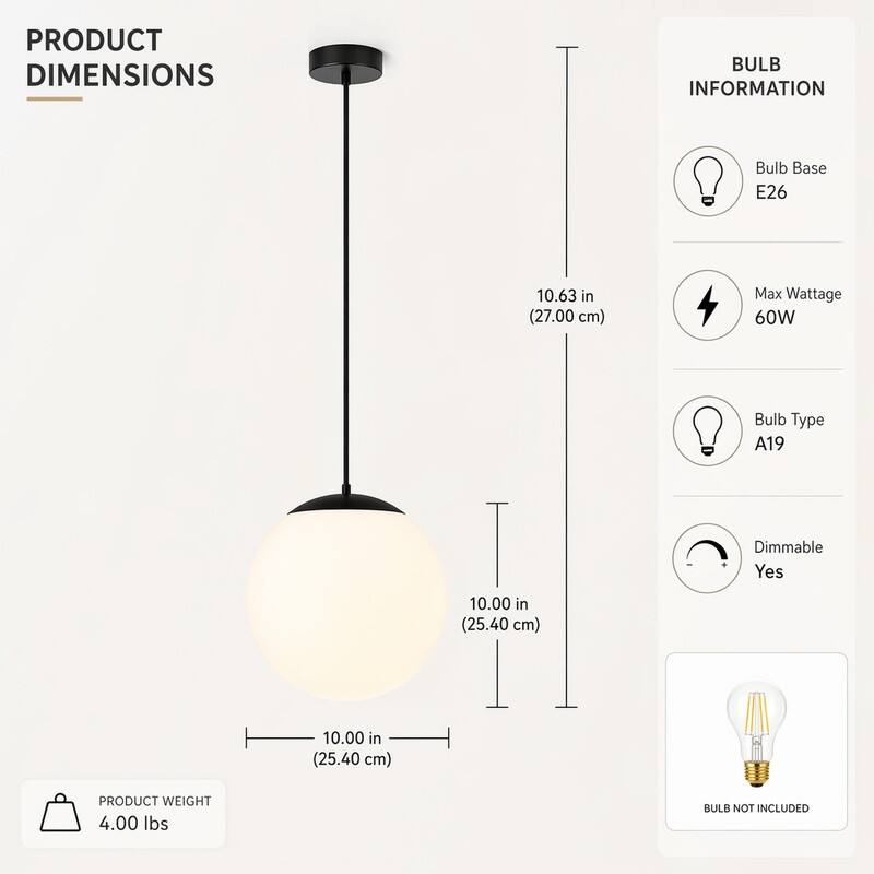 PRODUCT DIMENSIONS
- Height: 10.63 in (27.00 cm)
- Diameter: 10.00 in (25.40 cm)

BULB INFORMATION
- Bulb Base: E26
- Max Wattage: 60W
- Bulb Type: A19
- Dimmable: Yes

PRODUCT WEIGHT: 4.00 lbs

BULB NOT INCLUDED
