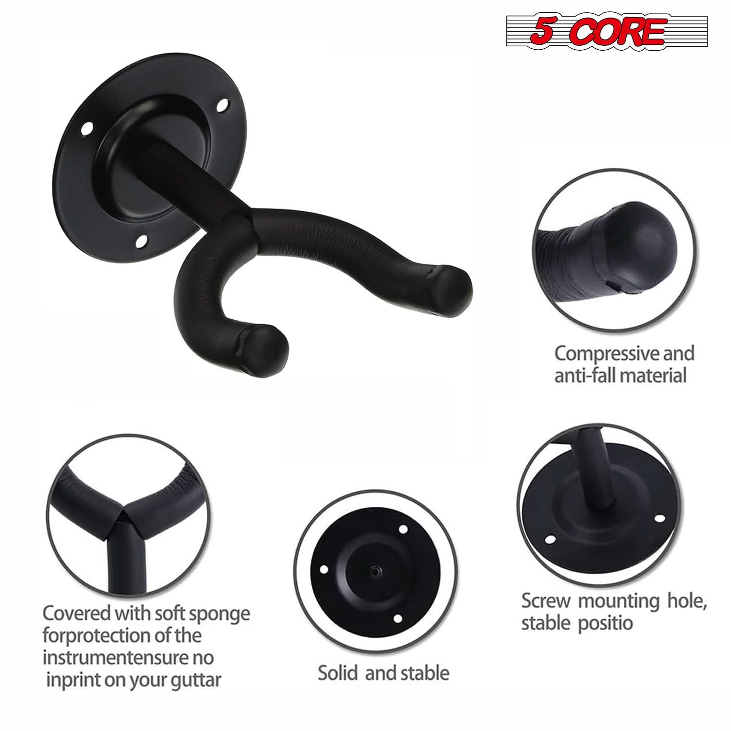 5 CORE

- Compressive and anti-fall material
- Covered with soft sponge for protection of the instrument ensure no imprint on your guitar
- Solid and stable
- Screw mounting hole, stable position