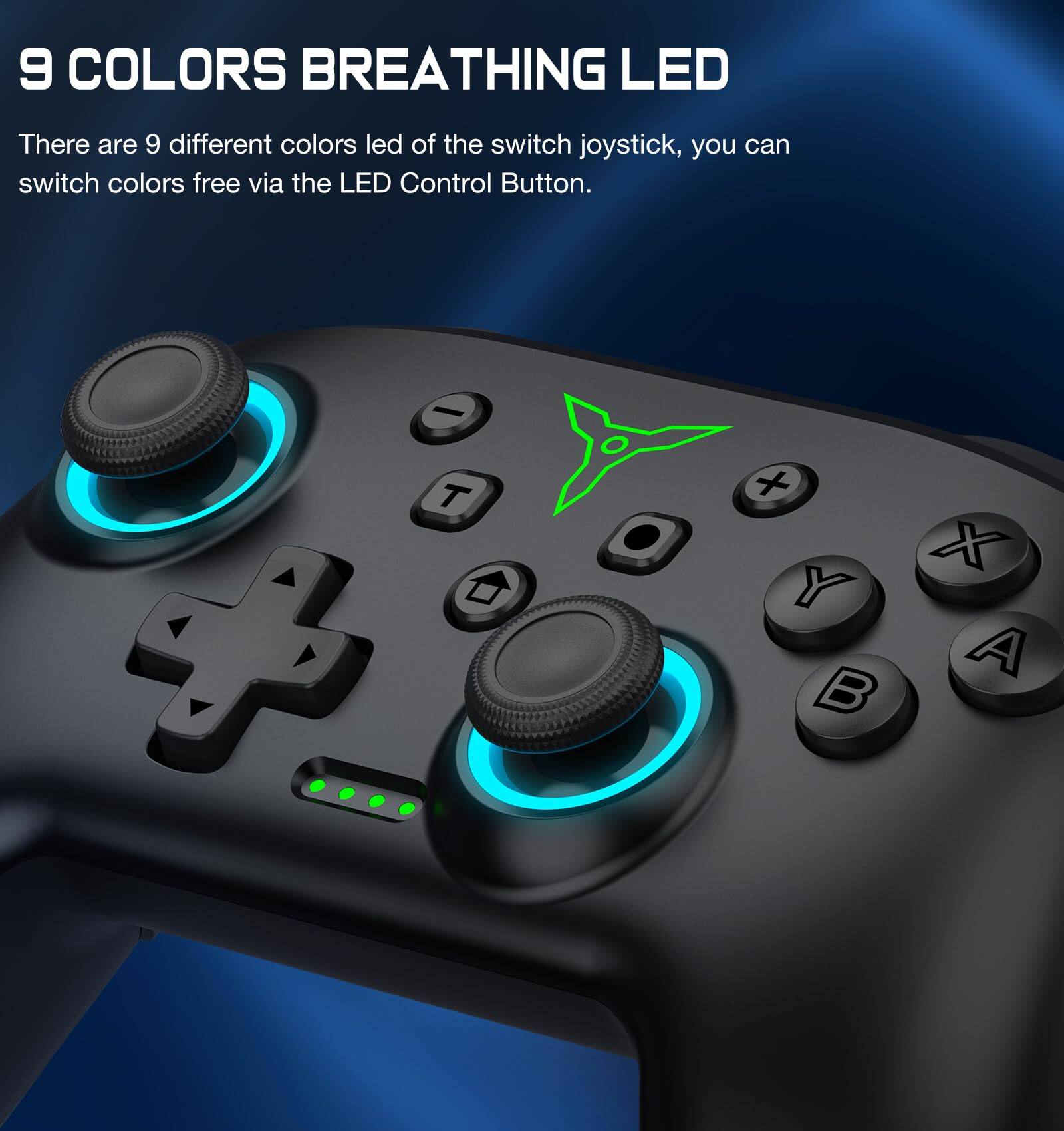 9 COLORS BREATHING LED

There are 9 different colors led of the switch joystick, you can switch colors free via the LED Control Button.