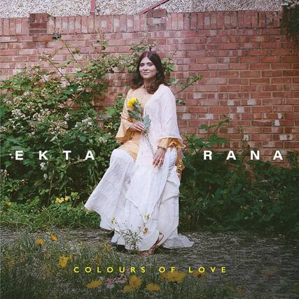 EKTA RANA
COLOURS OF LOVE