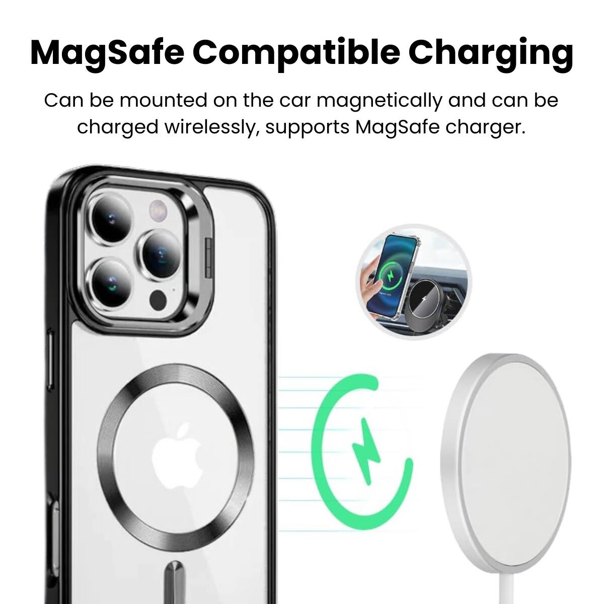 MagSafe Compatible Charging
Can be mounted on the car magnetically and can be charged wirelessly, supports MagSafe charger.