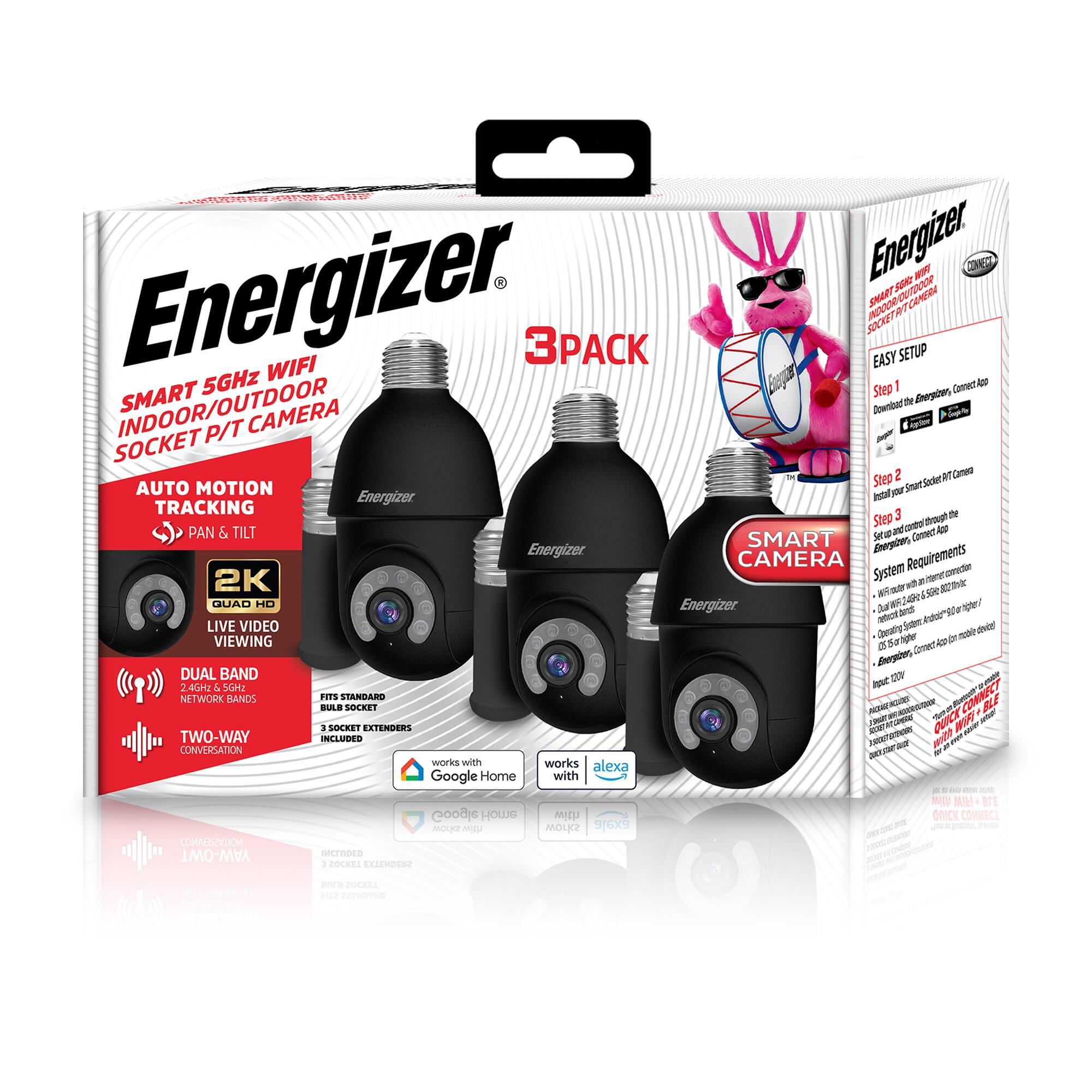 Energizer Smart 5GHz WiFi Indoor/Outdoor Socket P/T Camera  
3 Pack  

Features:  
- Auto Motion Tracking  
- Pan & Tilt  
- 2K Quad HD Live Video Viewing  
- Dual Band (2.4GHz & 5GHz) Network Bands  
- Two-Way Conversation  
- Fits Standard Bulb Socket  
- 3 Socket Extenders Included  
- Works with Alexa and Google Home  

Easy Setup:  
1. Download the Energizer App  
2. Install your Smart Socket P/T Camera  
3. Connect through the App  

System Requirements:  
- Wi-Fi router with internet connection  
- Dual-band Wi-Fi (5GHz recommended)  
- 0.3% or higher mobile device  
- Energizer Connect App  

Compatibility:  
- Google Home  
- Alexa  
- IFTTT  

Note:  
- Once connected, the camera can be monitored via the Energizer Connect App.